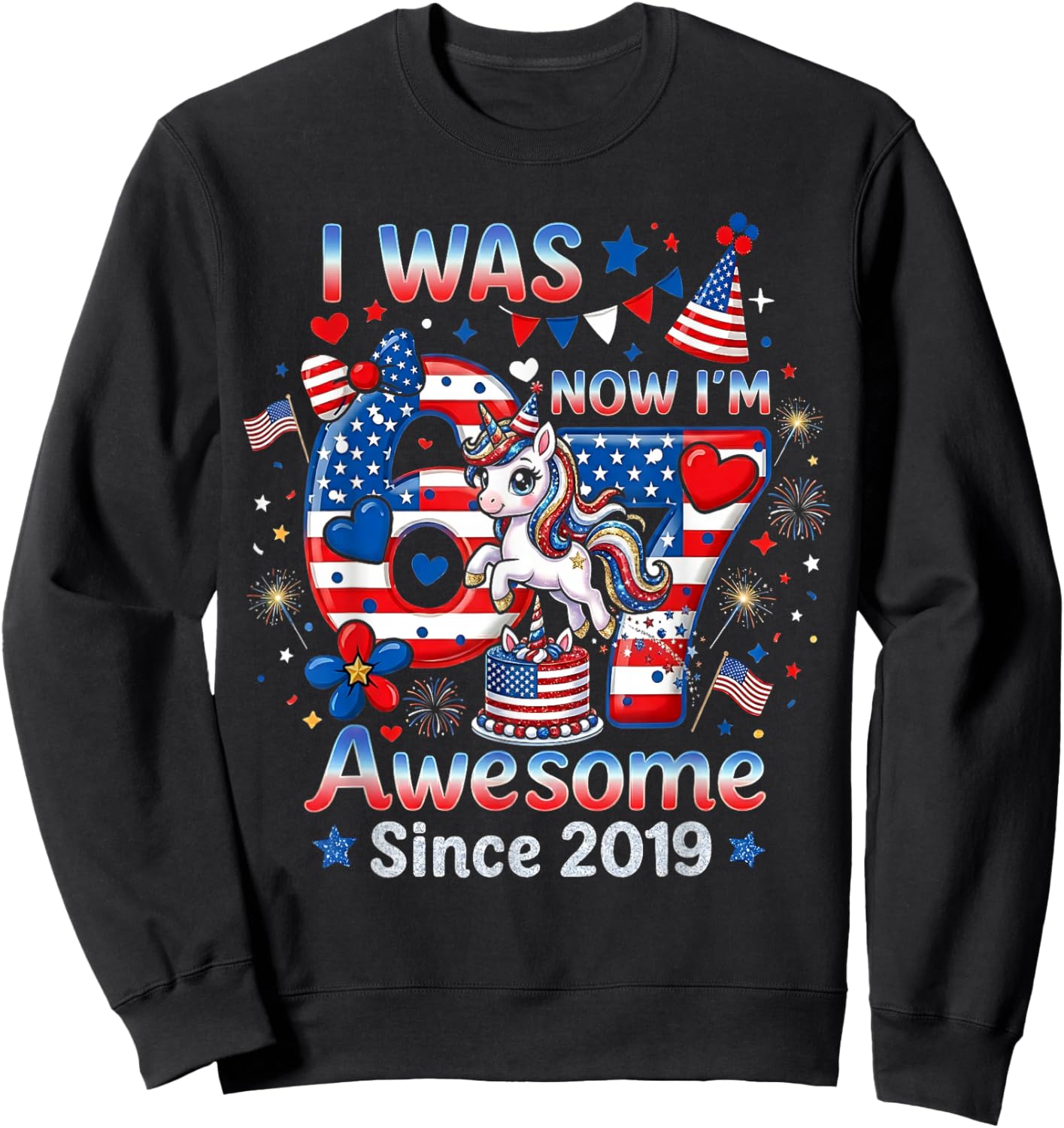 I was 6 Now I’m 7 Birthday US American Flag 4th of July Girl Sweatshirt - Sweatshirt | Black