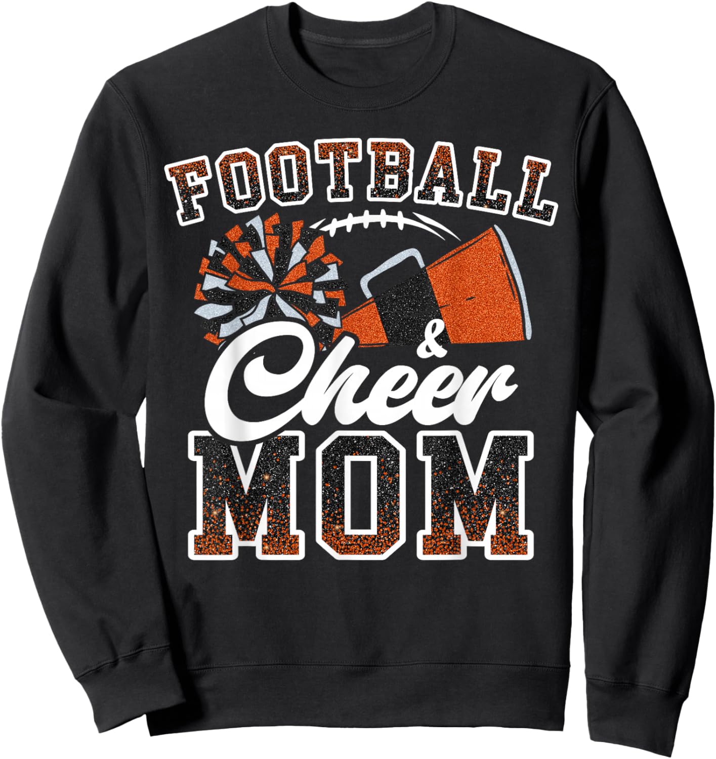 Loud Proud Football & Cheer Mom Cheerleader Mom Mama Orange Sweatshirt - Sweatshirt | Black