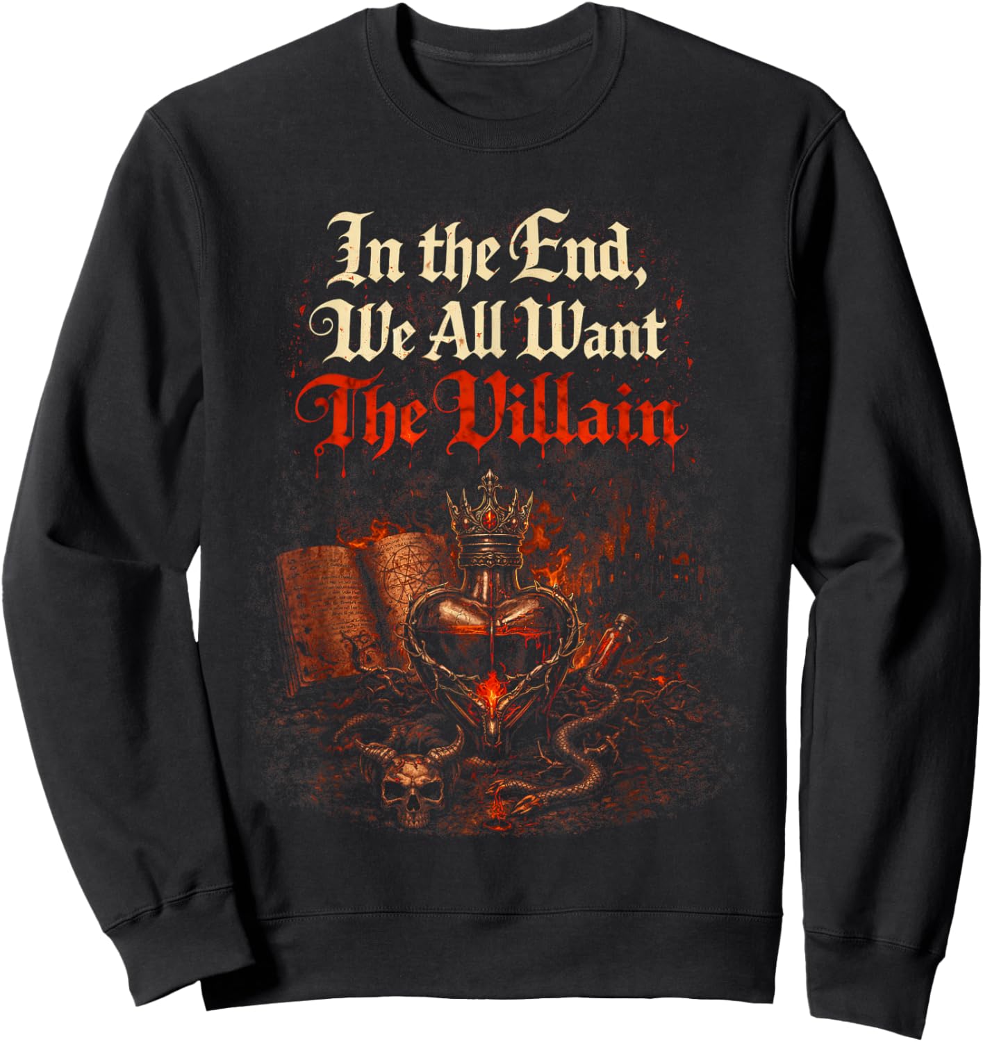 Dark Romance Booktok in The End We All Want The Villain Sweatshirt - Sweatshirt | Black