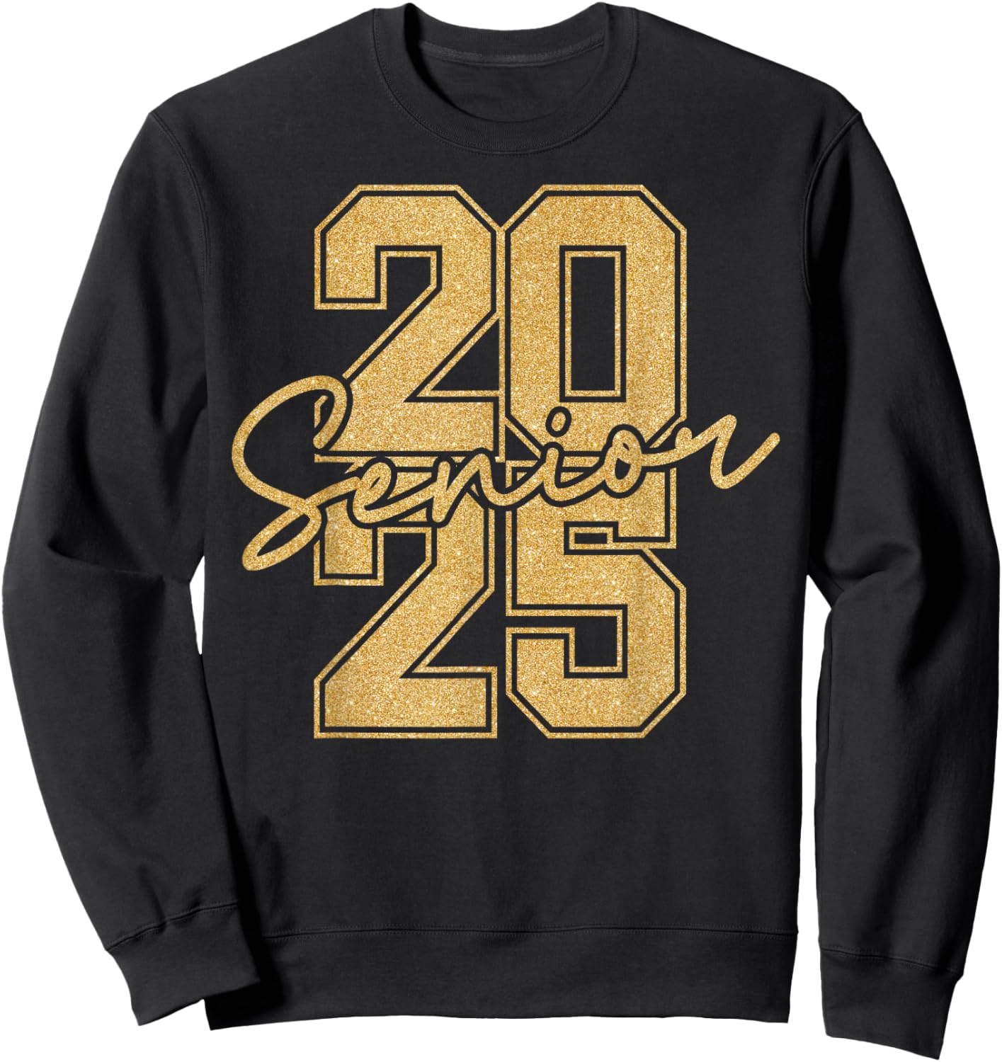 Senior 2025 Class of 2025 Gold Black Senior Graduation Gift Sweatshirt - Sweatshirt | Black