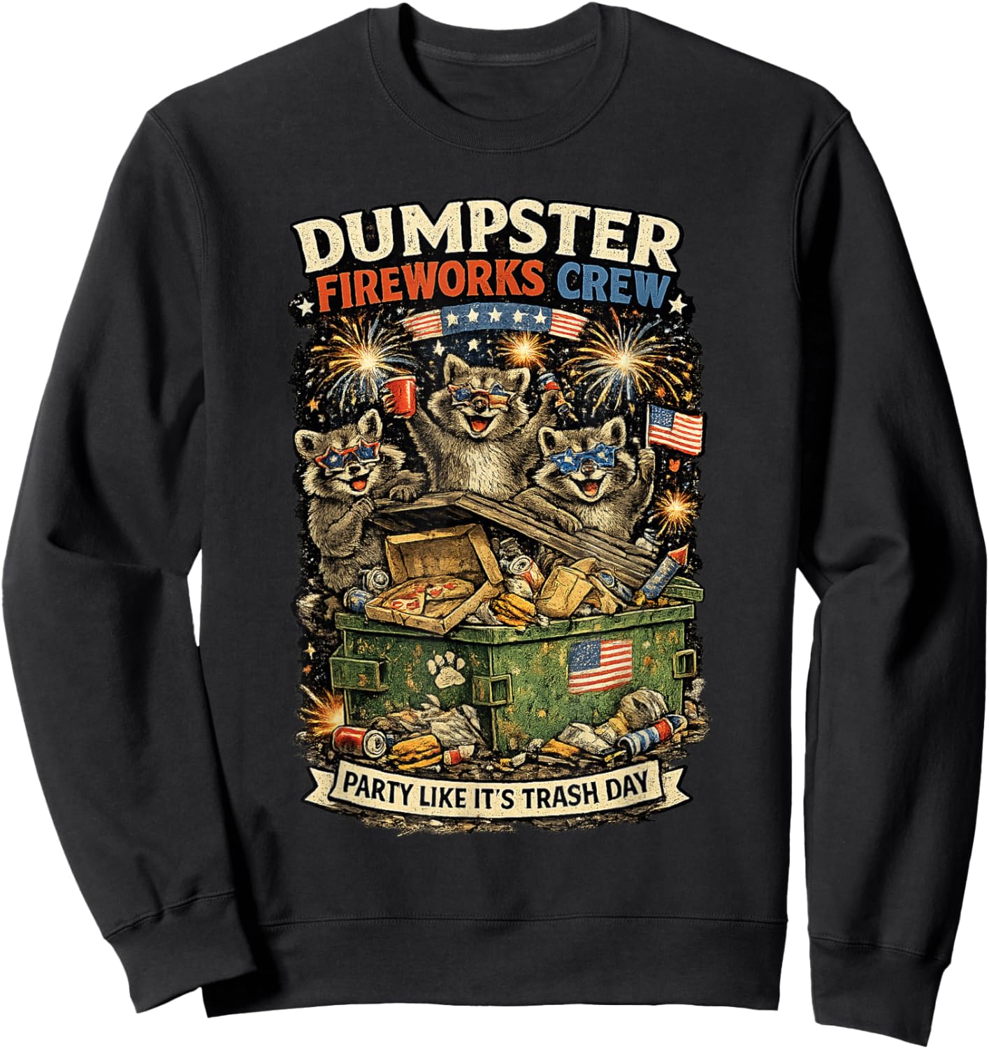 Patriotic Raccoon Dumpster Fireworks Crew July 4th Sweatshirt - Sweatshirt | Black