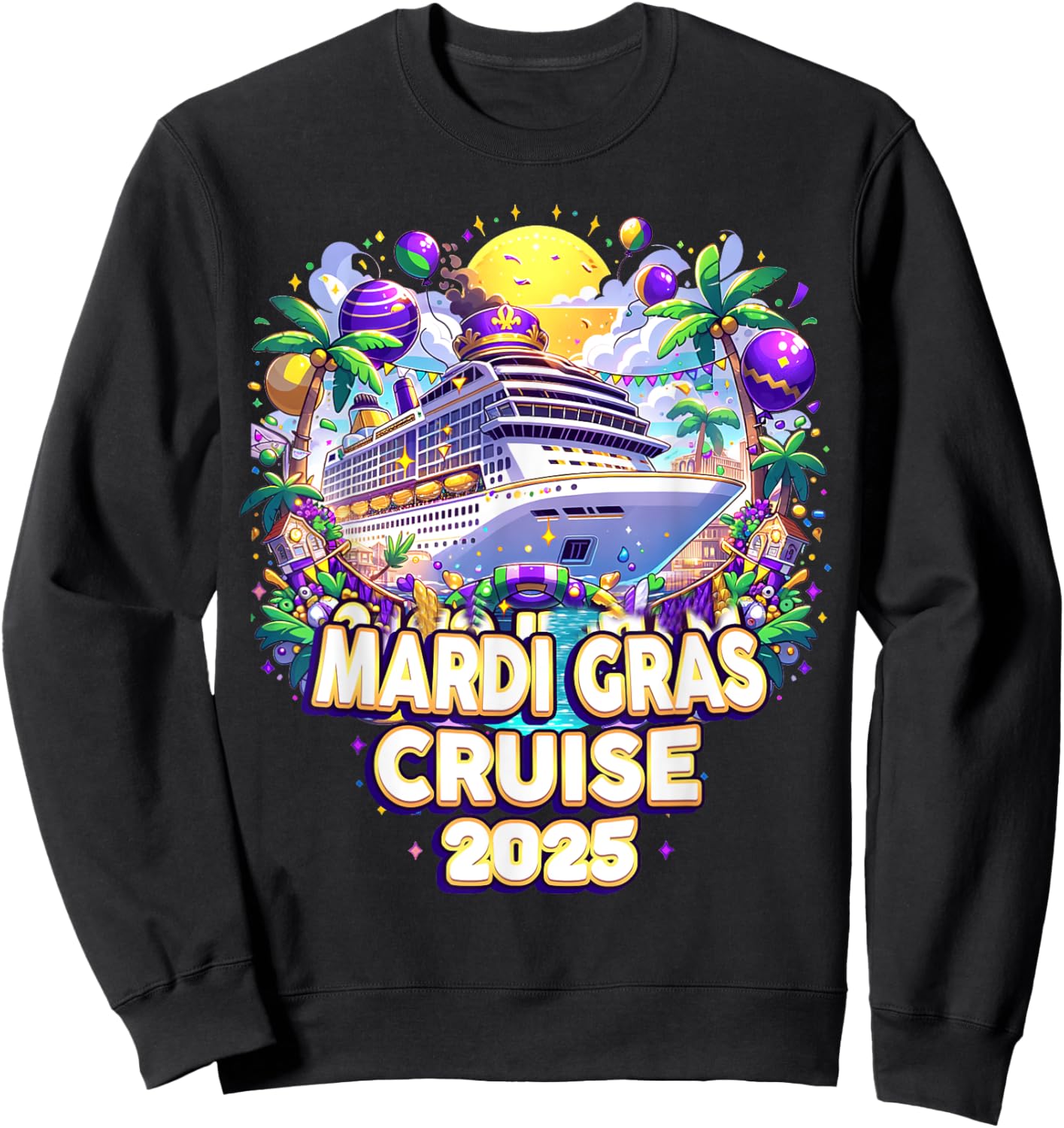 Mardi Gras Cruise Crew 2025 Family Matching Trip New Orleans Sweatshirt - Sweatshirt | Black