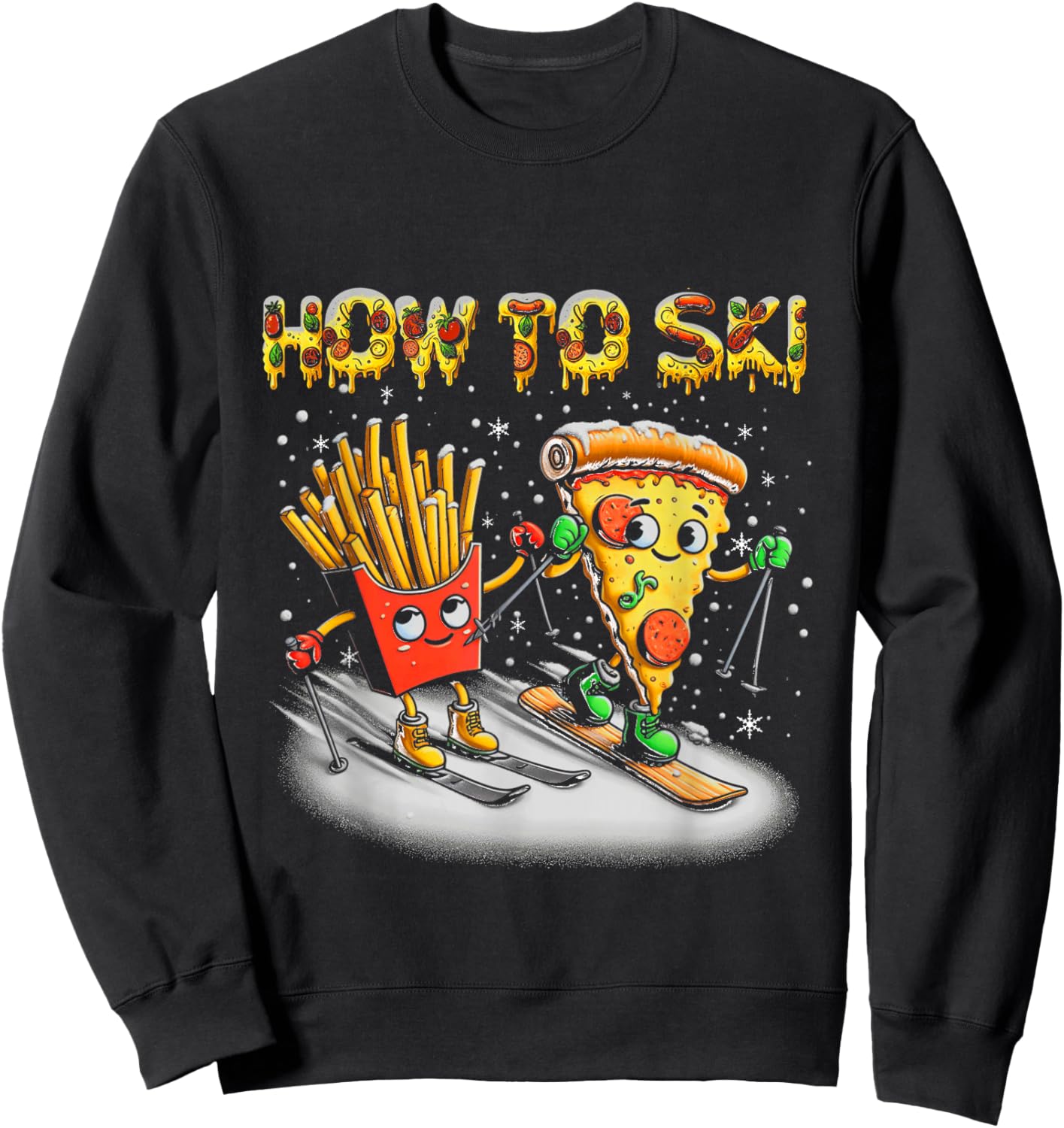 How To Ski Extreme Sport Pizza French Fries Skier Skiing Sweatshirt - Sweatshirt | Black