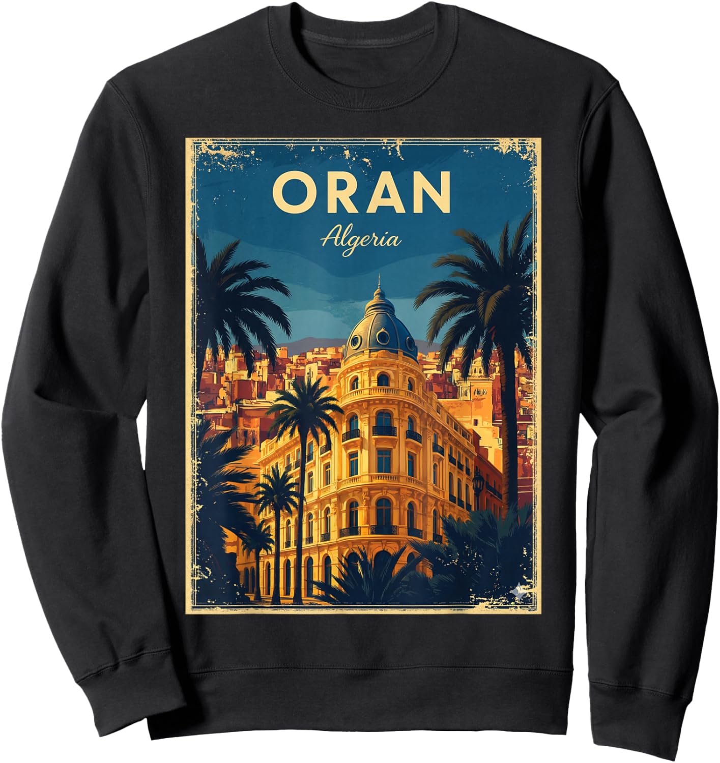 Algeria Algeria Oran Algerians DZ Algerian Bled Retro Sweatshirt - Sweatshirt | Black