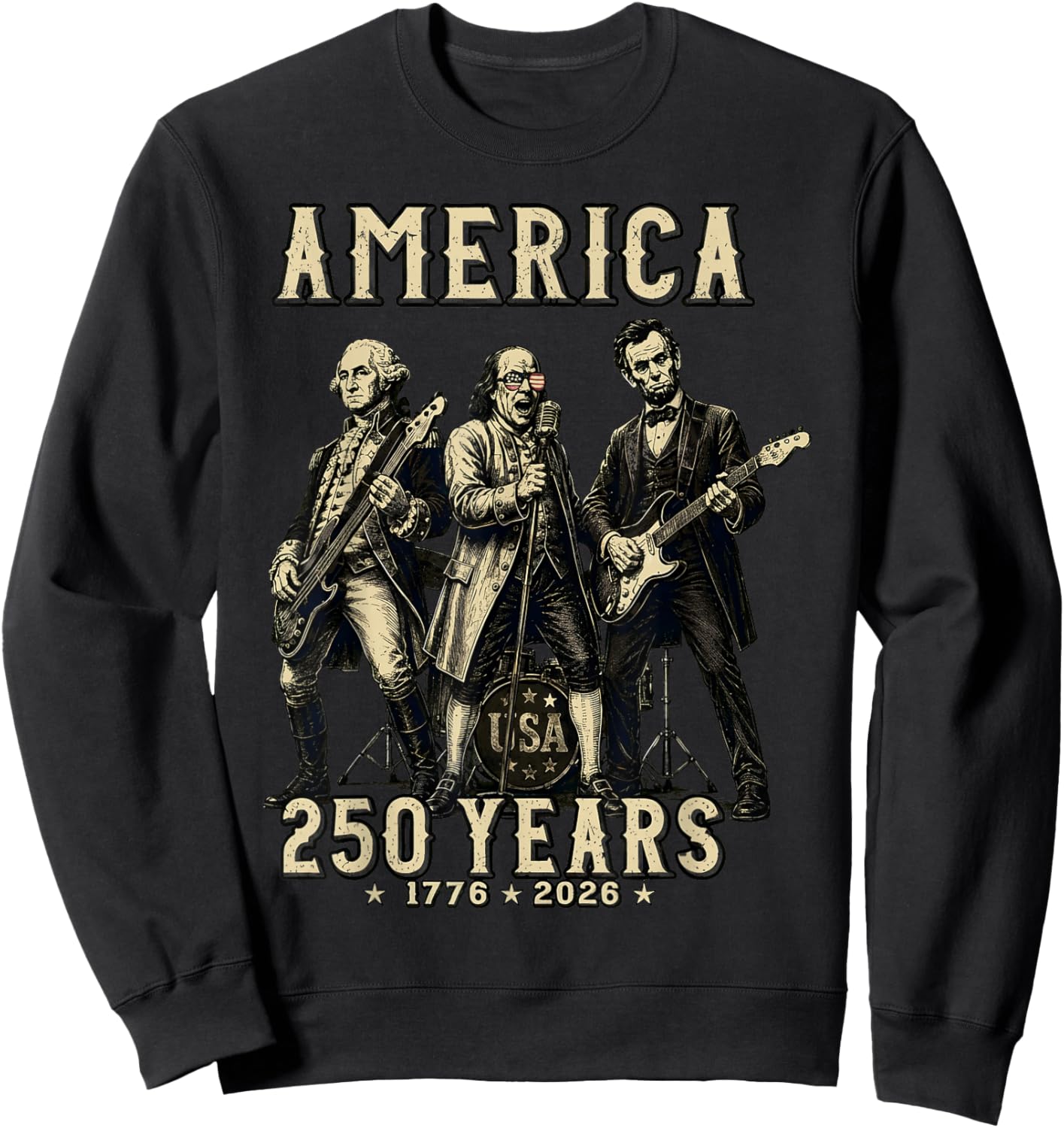 Franklin's Founding Fathers Band - 250 Years USA Sweatshirt - Sweatshirt | Black