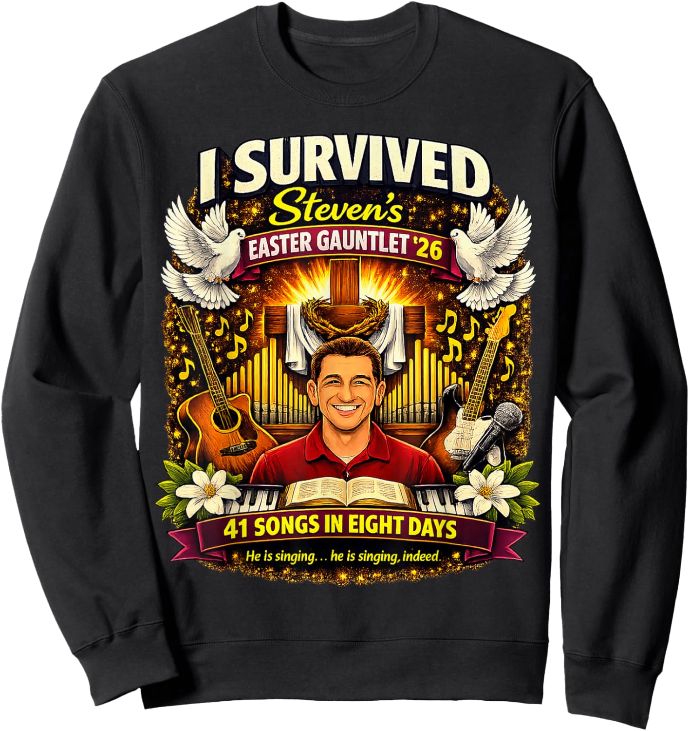 I Survived Steven's Easter Gauntlet 2026: 41 Songs in 8 Days Sweatshirt - Sweatshirt | Black