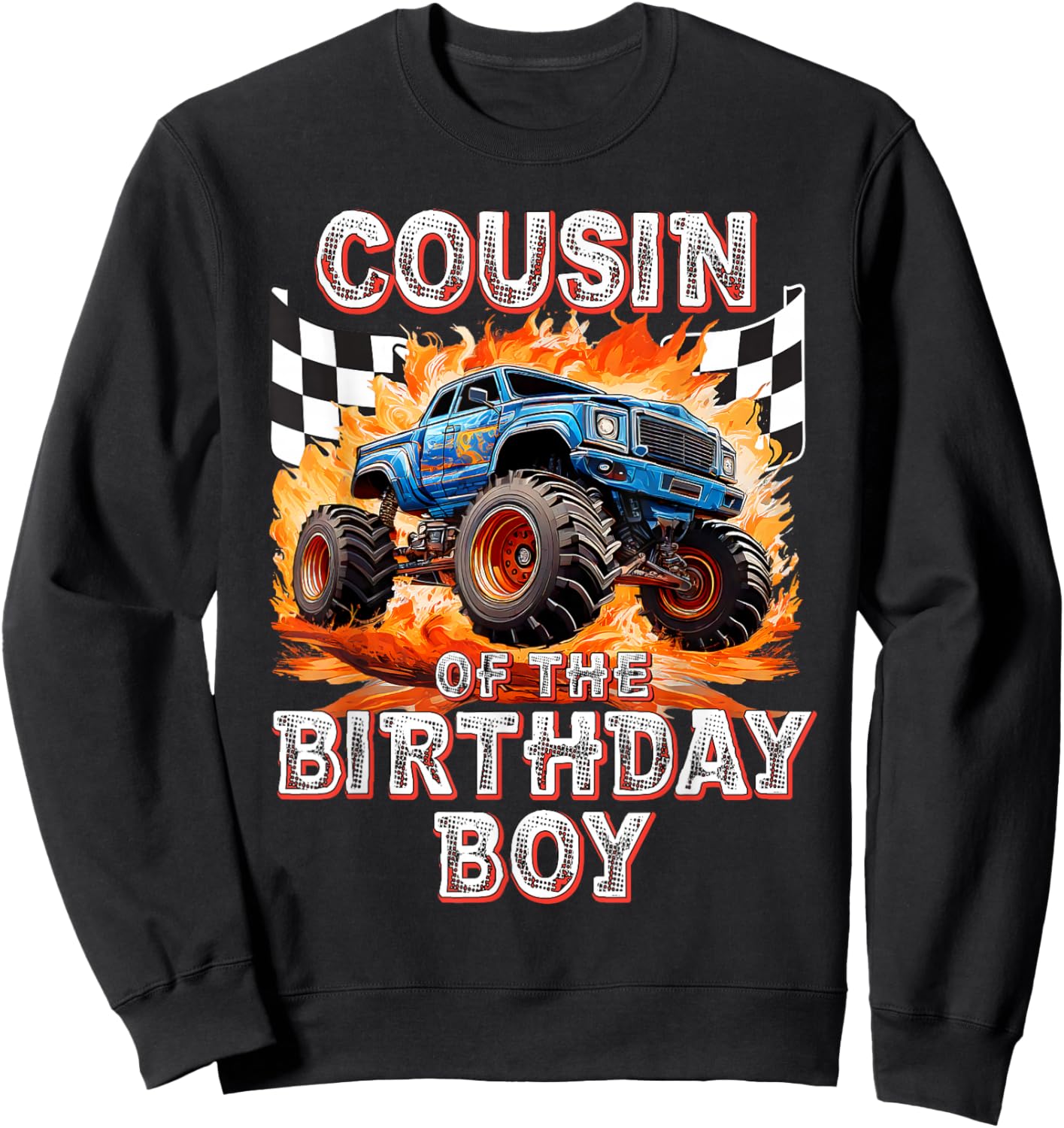 Cousin of the Birthday Boy Monster Truck Birthday Sweatshirt - Sweatshirt | Black