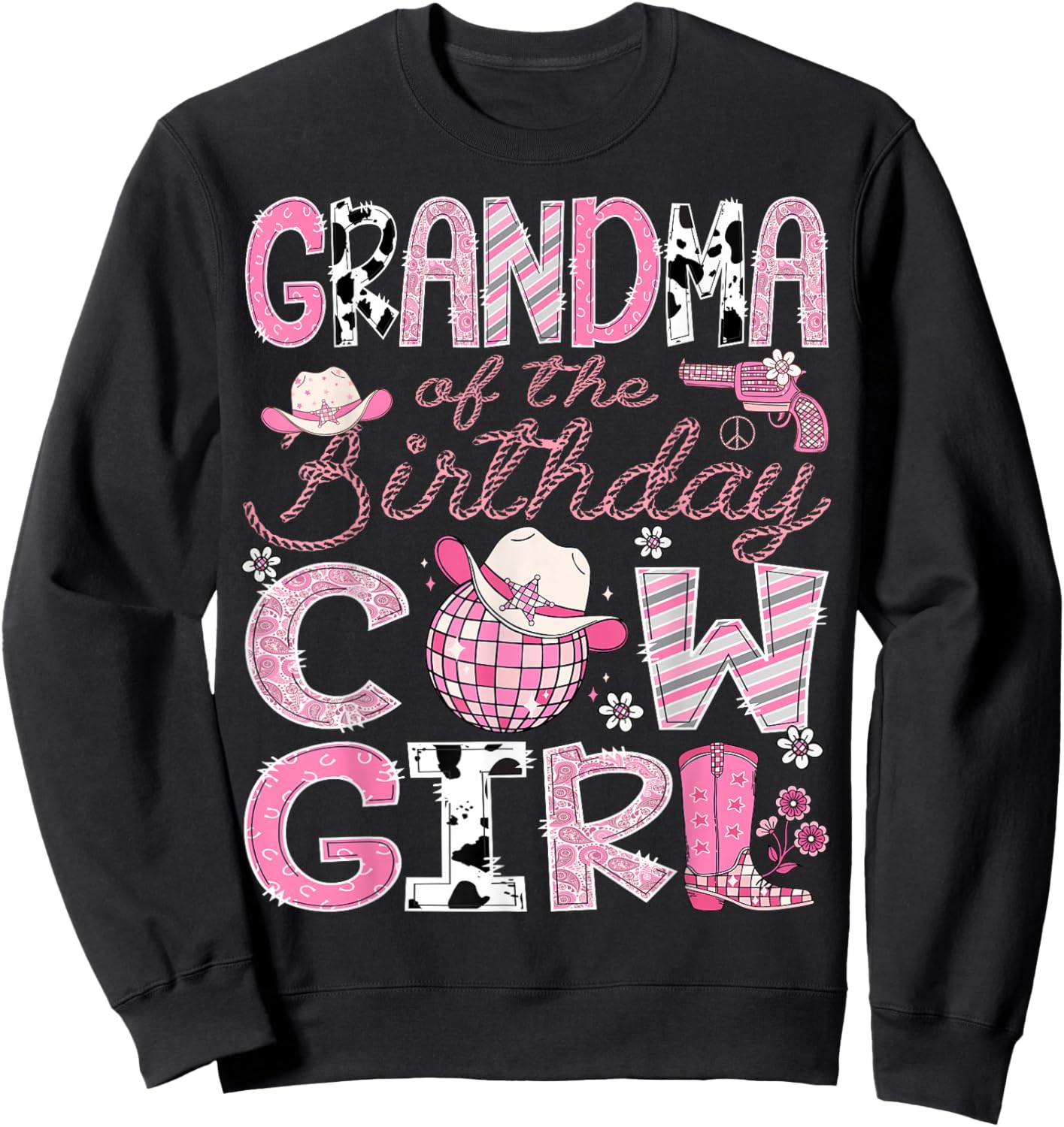 Grandma Of The Birthday CowGirl Pink Rodeo Disco Sweatshirt - Sweatshirt | Black