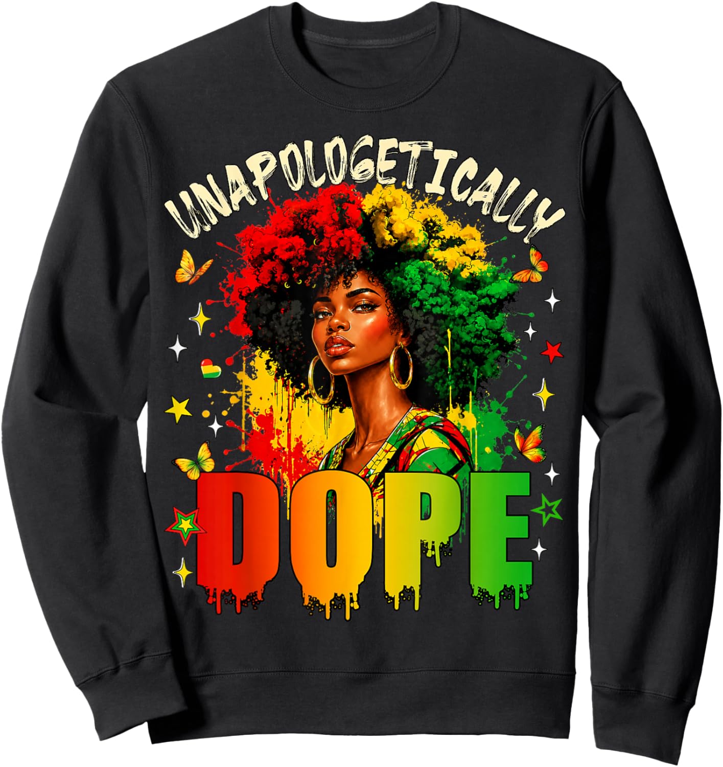 Unapologetically Dope Juneteenth Black Women Black History Sweatshirt - Sweatshirt | Black