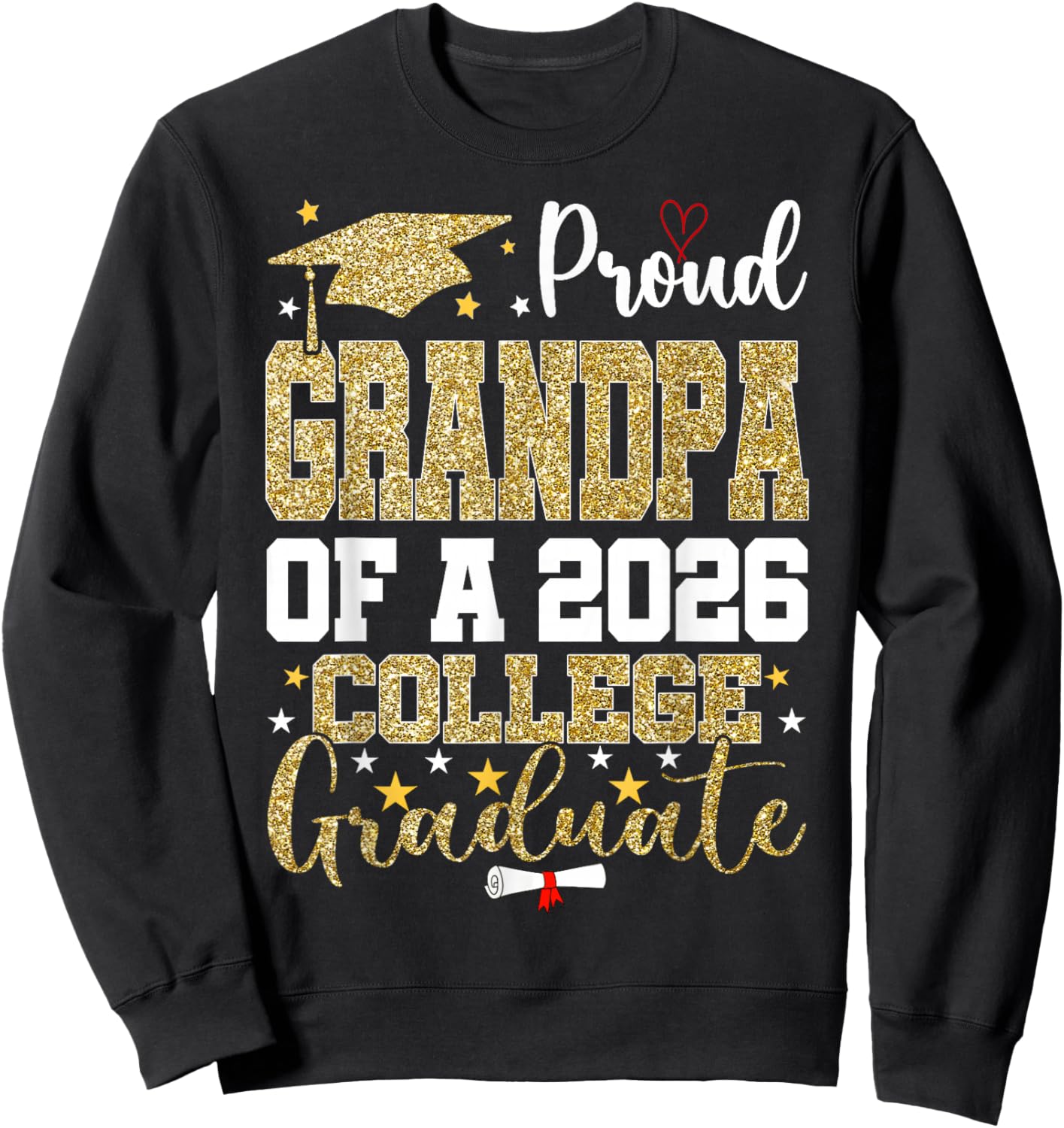 Proud Grandpa of A 2026 College Graduate Sweatshirt - Sweatshirt | Black