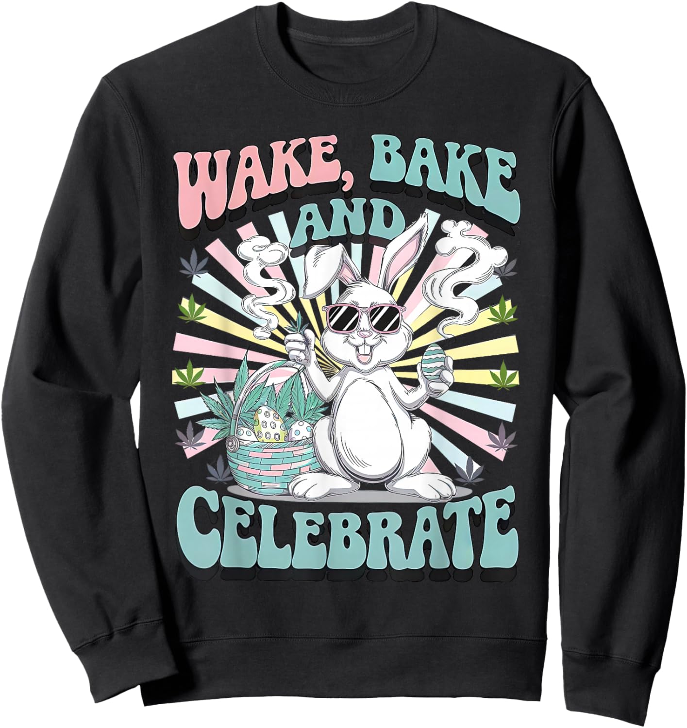 Easter Bunny Marijuana Cannabis Stoned 420 Weed Happy 420 Sweatshirt - Sweatshirt | Black