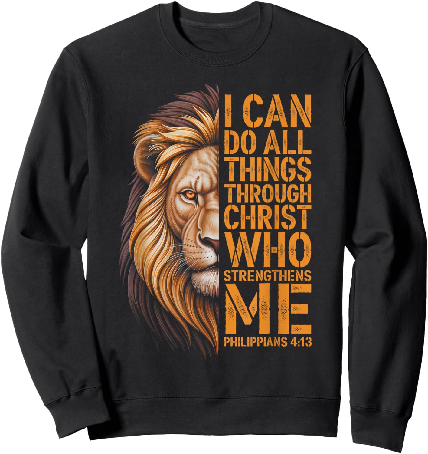 Philippians 4:13 Religious Lion Strengthens Christian Jesus Sweatshirt - Sweatshirt | Black