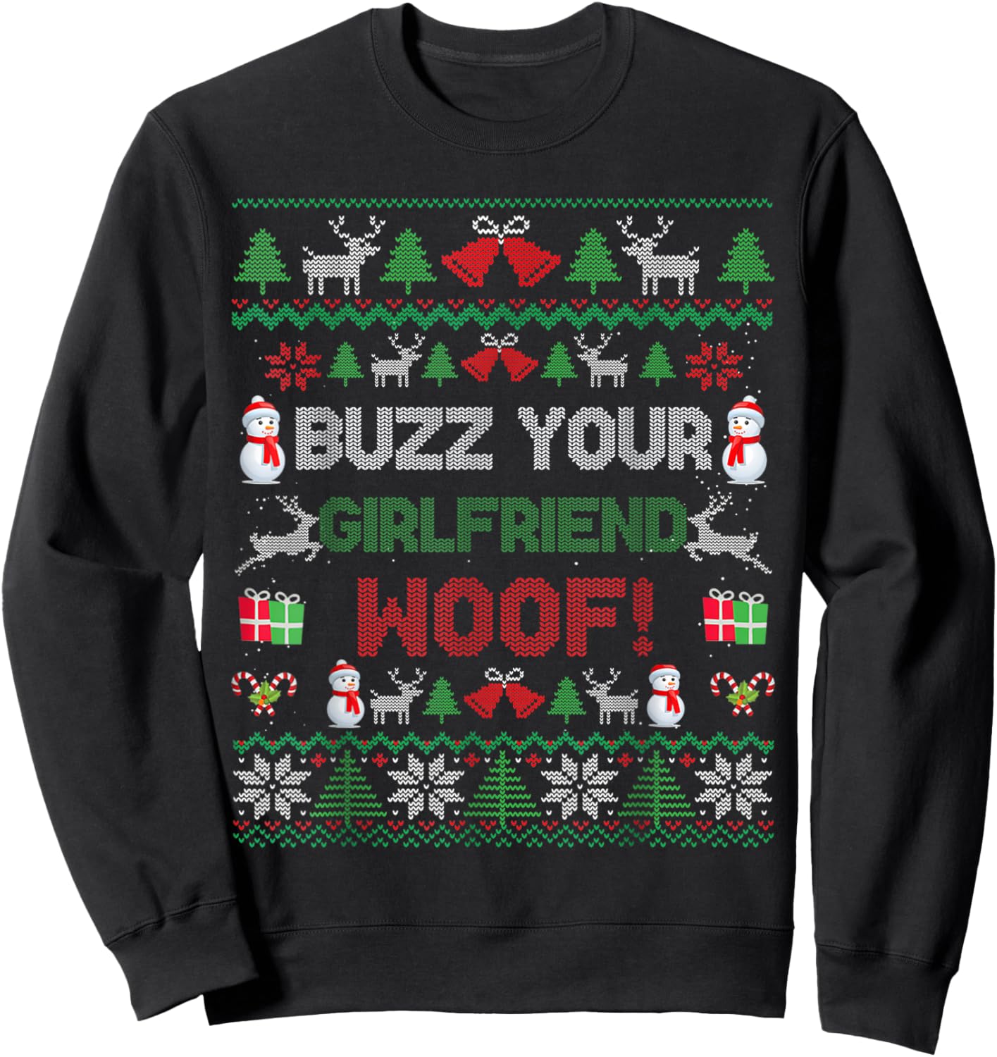 Buzz Xmas Your Girlfriend Woof! Ugly Christmas Sweater Sweatshirt - Sweatshirt | Black