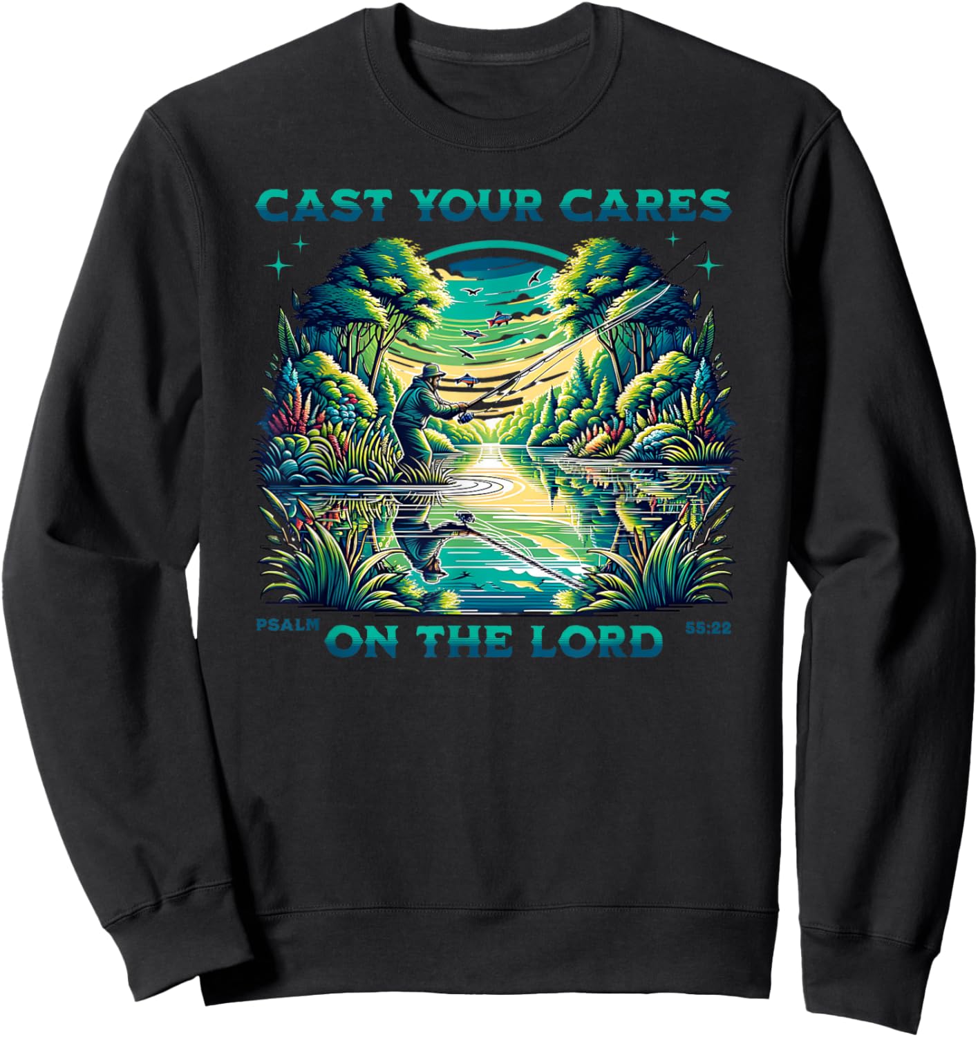 Cast Your Cares On The Lord, Great Men Christian Fisherman Sweatshirt - Sweatshirt | Black