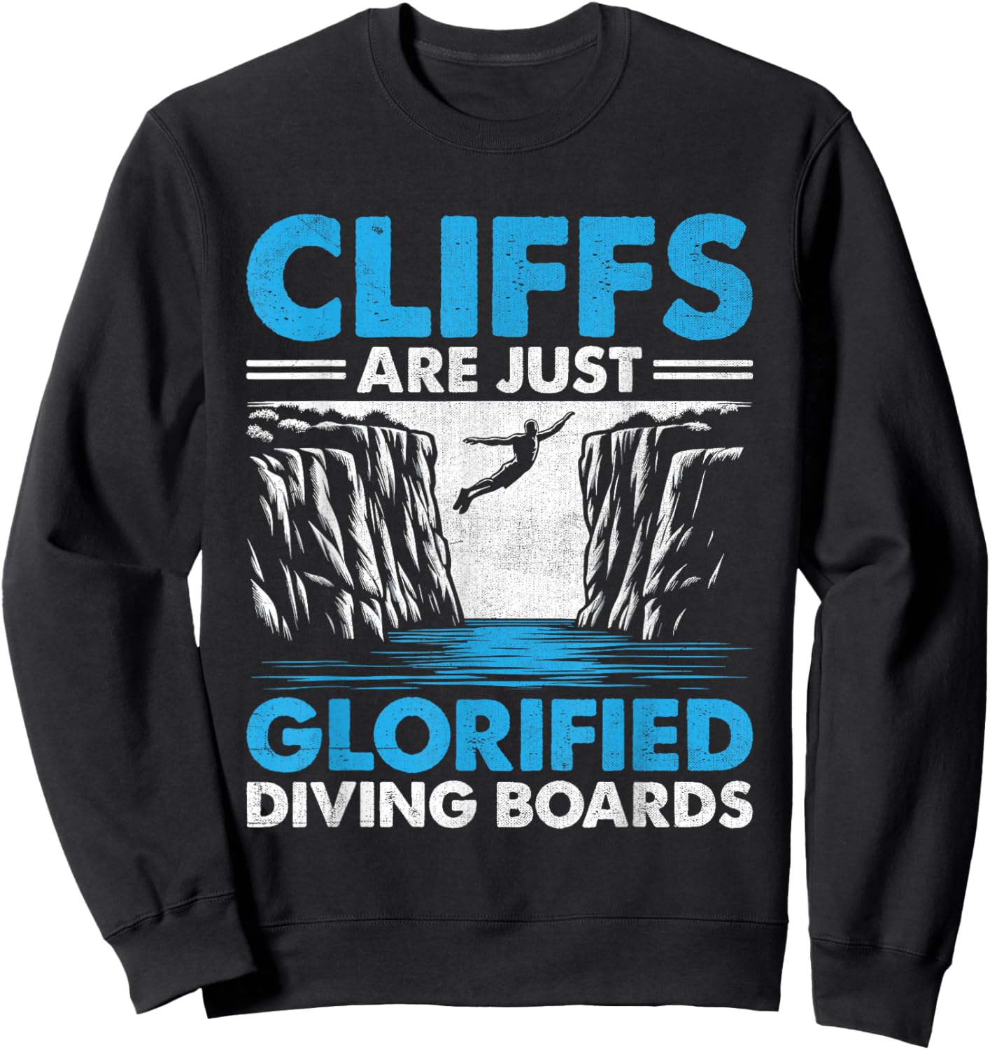 Funny Cliff Jumping Cliff Jumper Cliff Diving Outdoor Sports Sweatshirt - Sweatshirt | Black