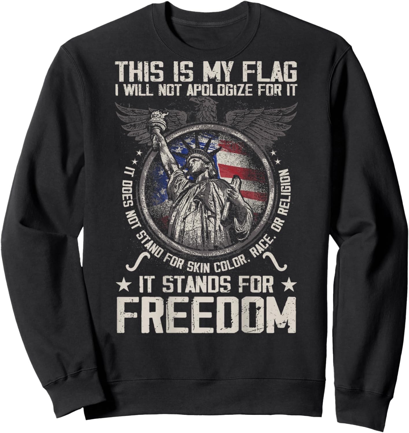 This is My Flag I Will Not Apologize for it (on Back) Sweatshirt - Sweatshirt | Black