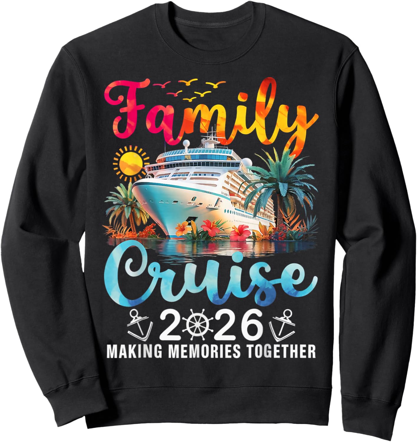 Family Cruise Squad 2026 Group Matching Summer Vacation Trip Sweatshirt - Sweatshirt | Black