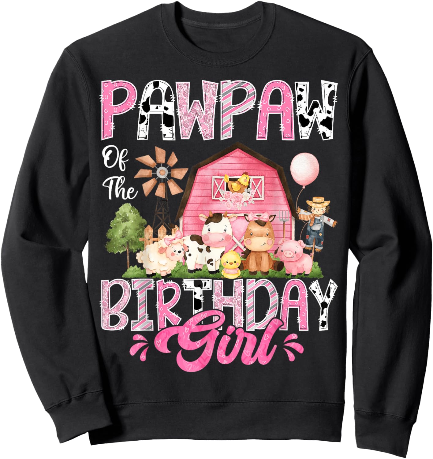Pawpaw Of The Birthday Girl Pink Farm Cow First Birthday Sweatshirt - Sweatshirt | Black