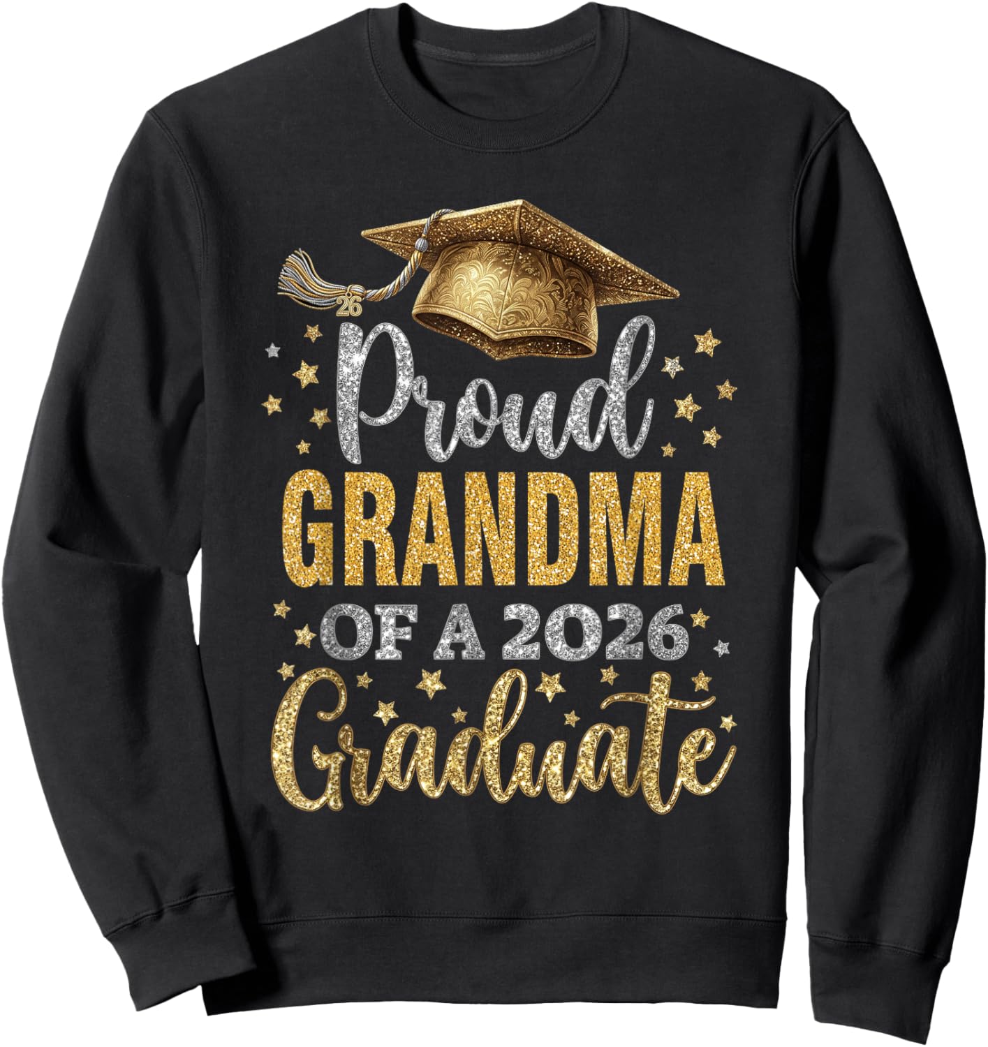 Grandma Senior 2026 Proud Mom of A Class of 2026 Graduate Sweatshirt - Sweatshirt | Black