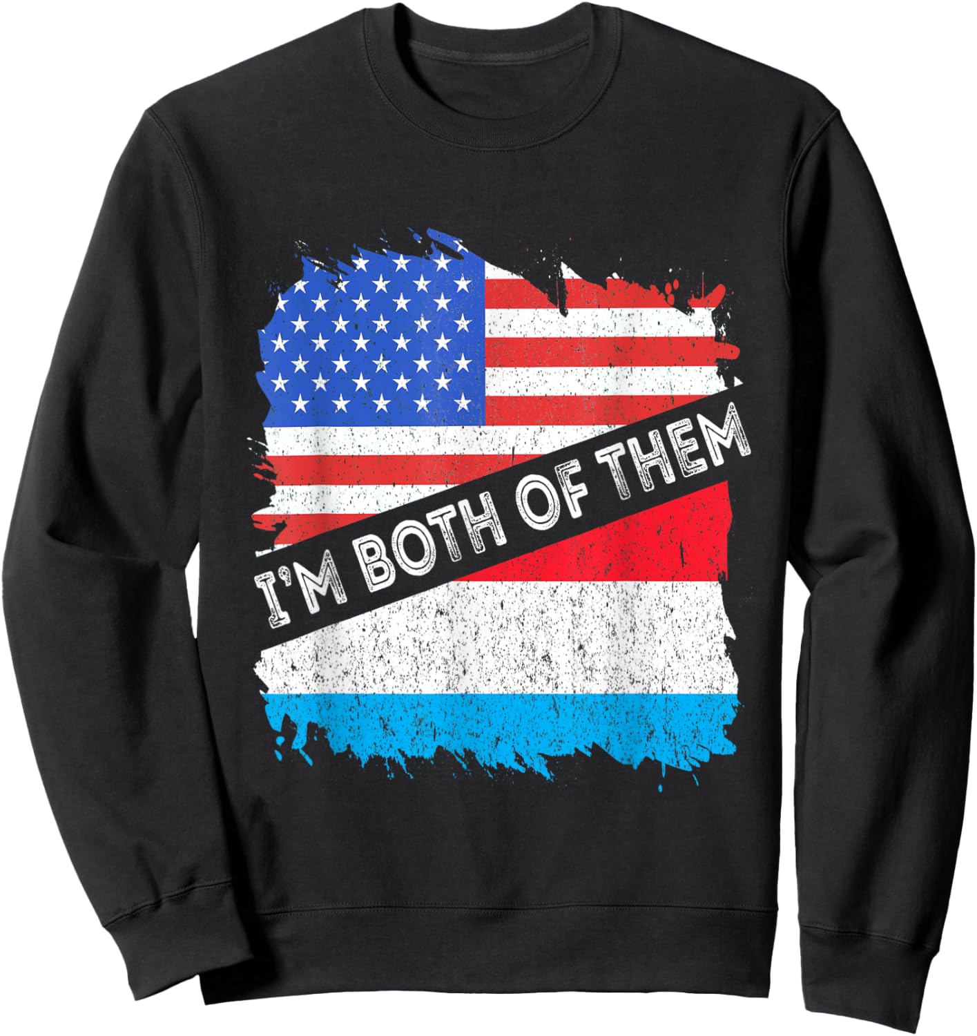 Luxembourg Flag USA America I'm Both Of Them Letzebuerg Sweatshirt - Sweatshirt | Black