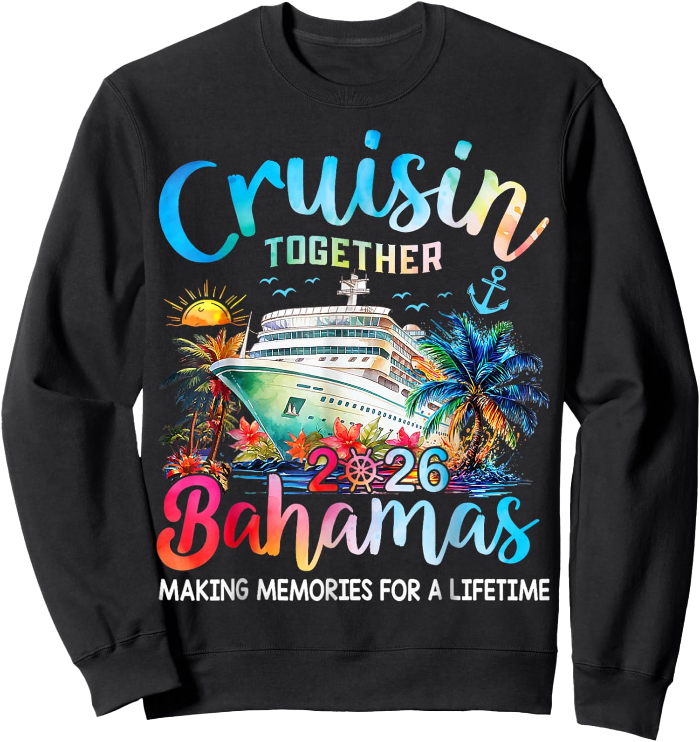 Cruisin Together Bahamas 2026 Family Cruise Bahamas Vacation Sweatshirt - Sweatshirt | Black