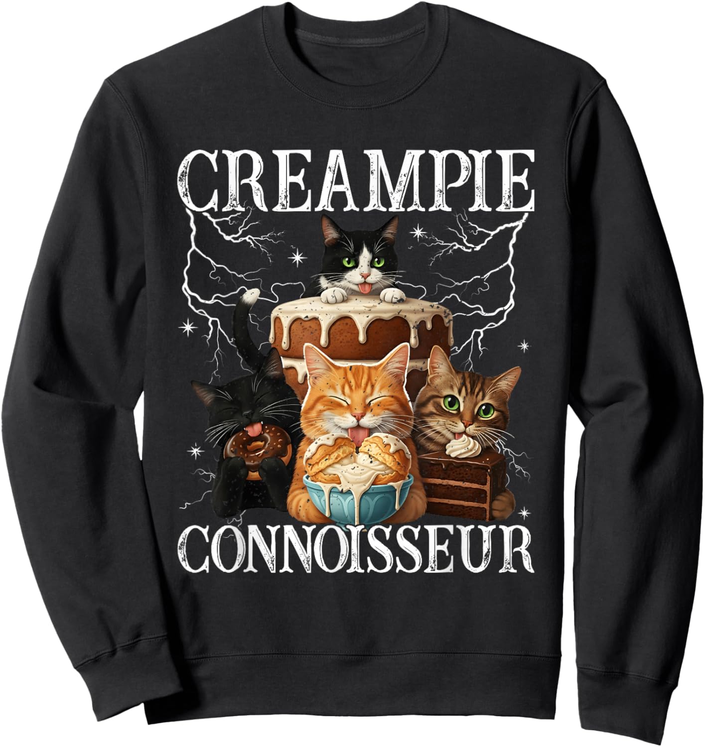 Inappropriate Funny Creampie-Connoisseur Cat Meme Humor Sweatshirt - Sweatshirt | Black