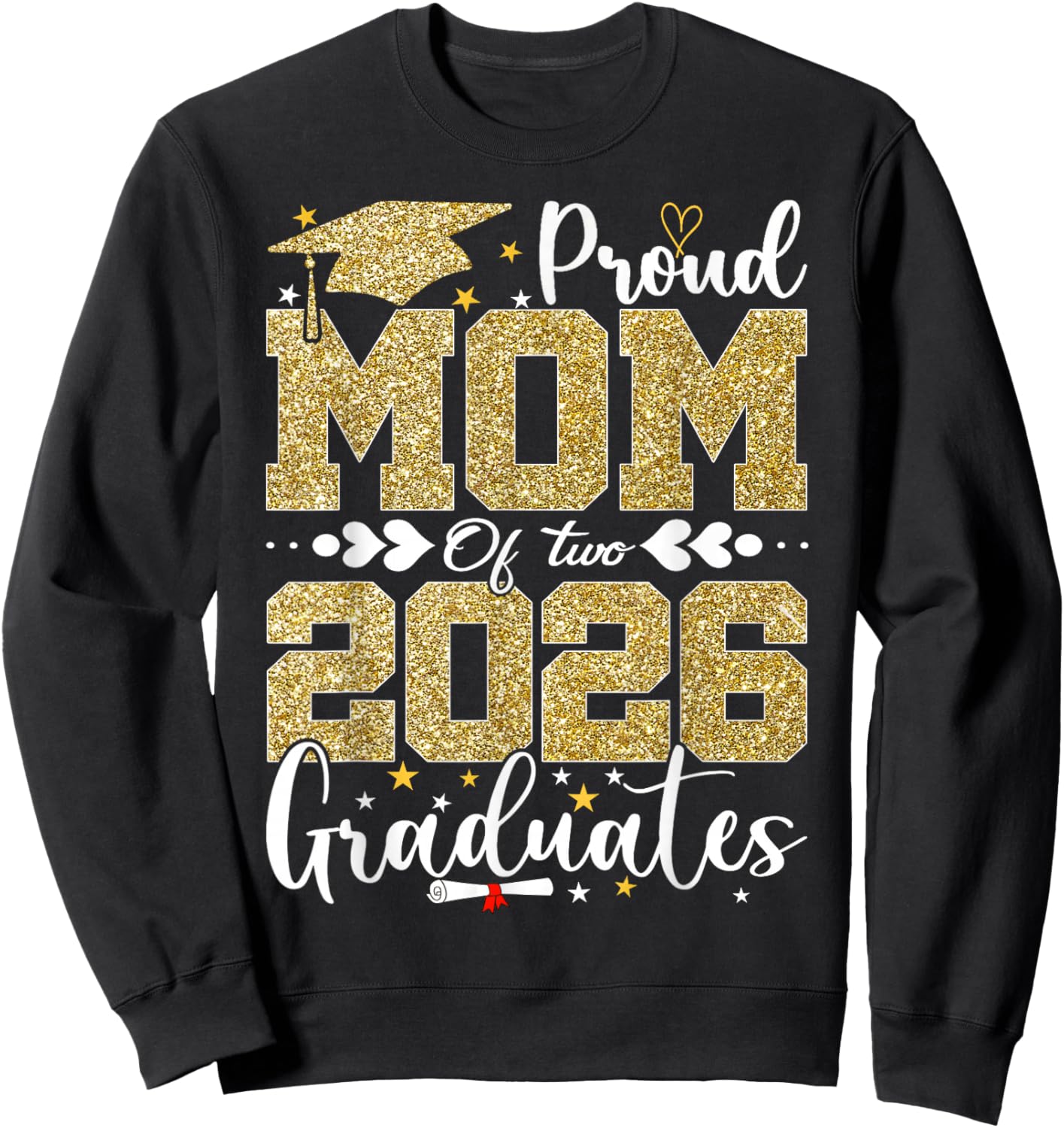 Proud Mom of Two 2026 Graduates Senior Mom of Graduate Sweatshirt - Sweatshirt | Black