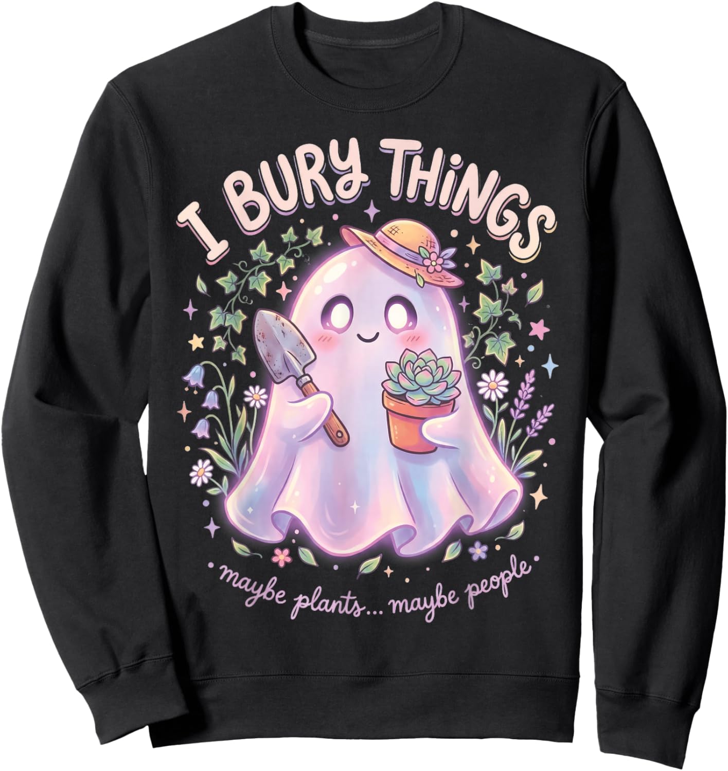J'Enterre des Choses Plantes Ou Gens Fantome Jardinier Sweatshirt - Sweatshirt | Black