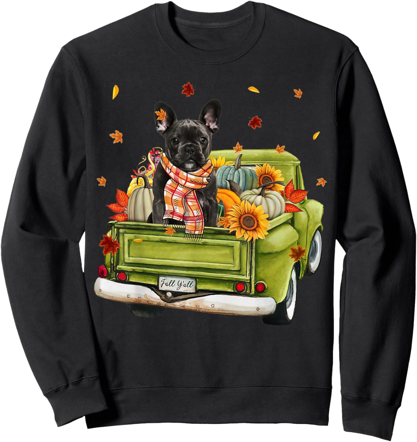 Happy Fall Y'all French Bulldog Dog On Truck Pumpkin Fall Men Women Sweatshirt - Sweatshirt | Black