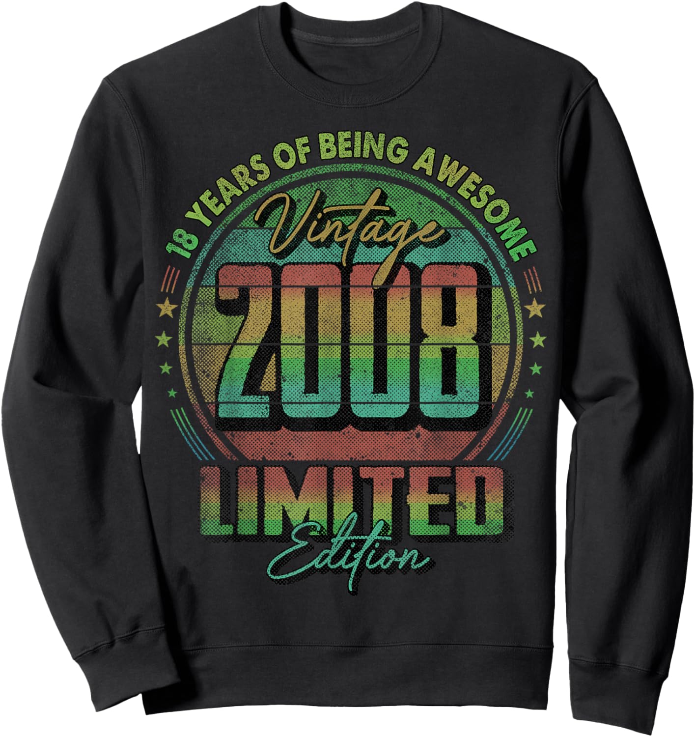 Vintage 2008 Limited Edition Shirt 18 Year Old 18th Birthday Sweatshirt - Sweatshirt | Black