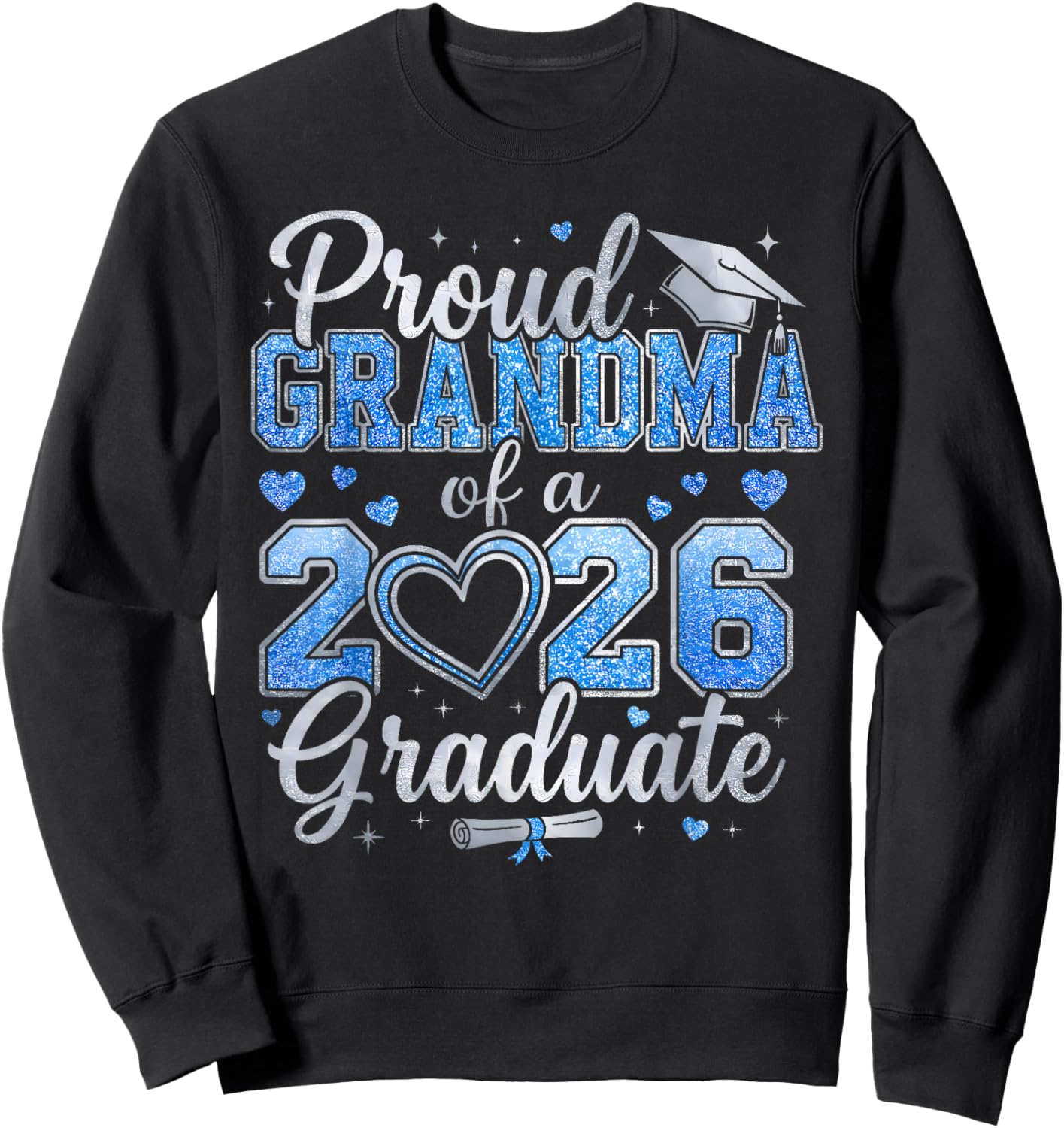 Proud Grandma of a Class of 2026 Graduate Senior Graduation Sweatshirt - Sweatshirt | Black