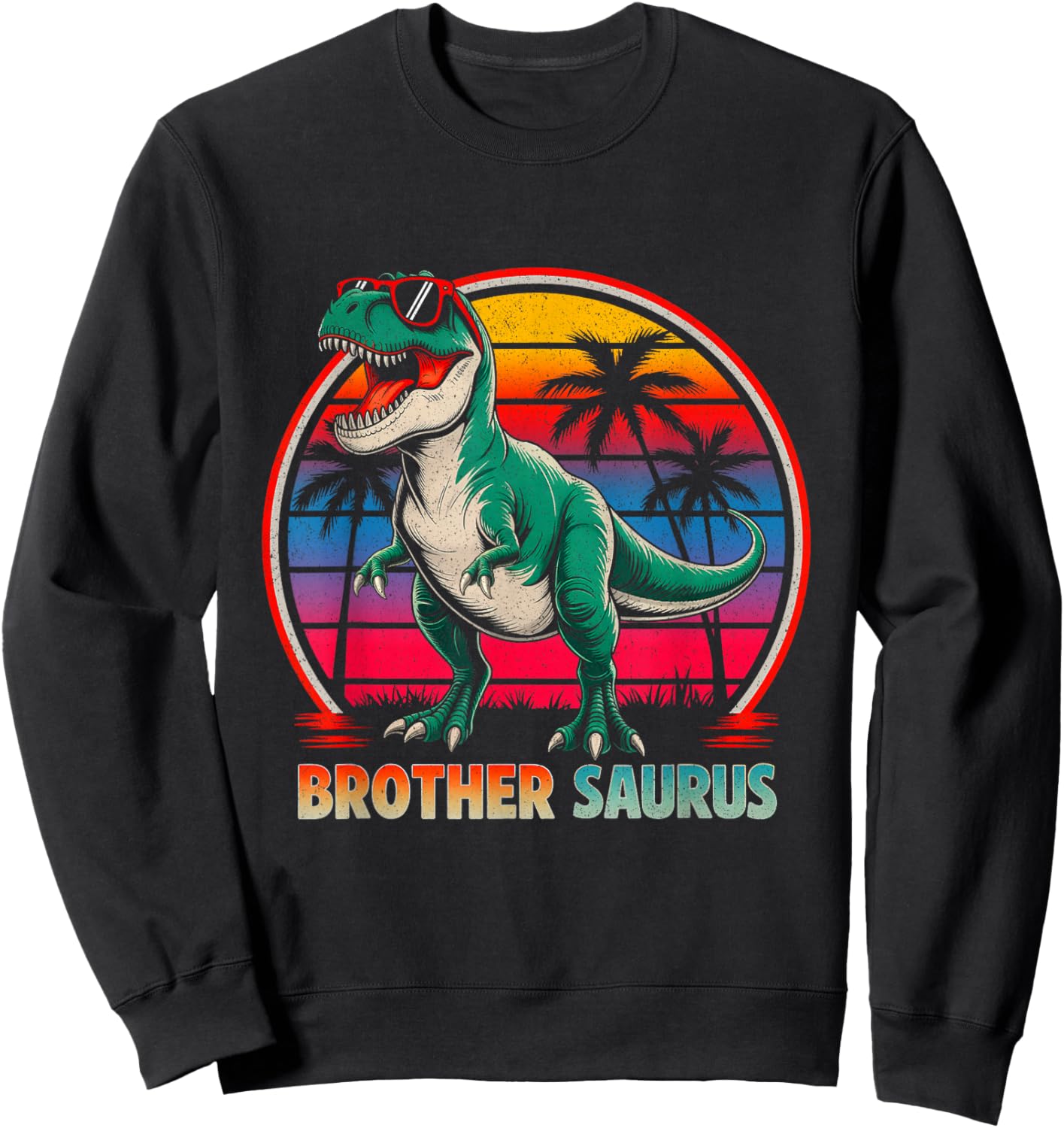 Brothersaurus Dinosaur Boys Kids Family Matching Fathers Day Sweatshirt - Sweatshirt | Black