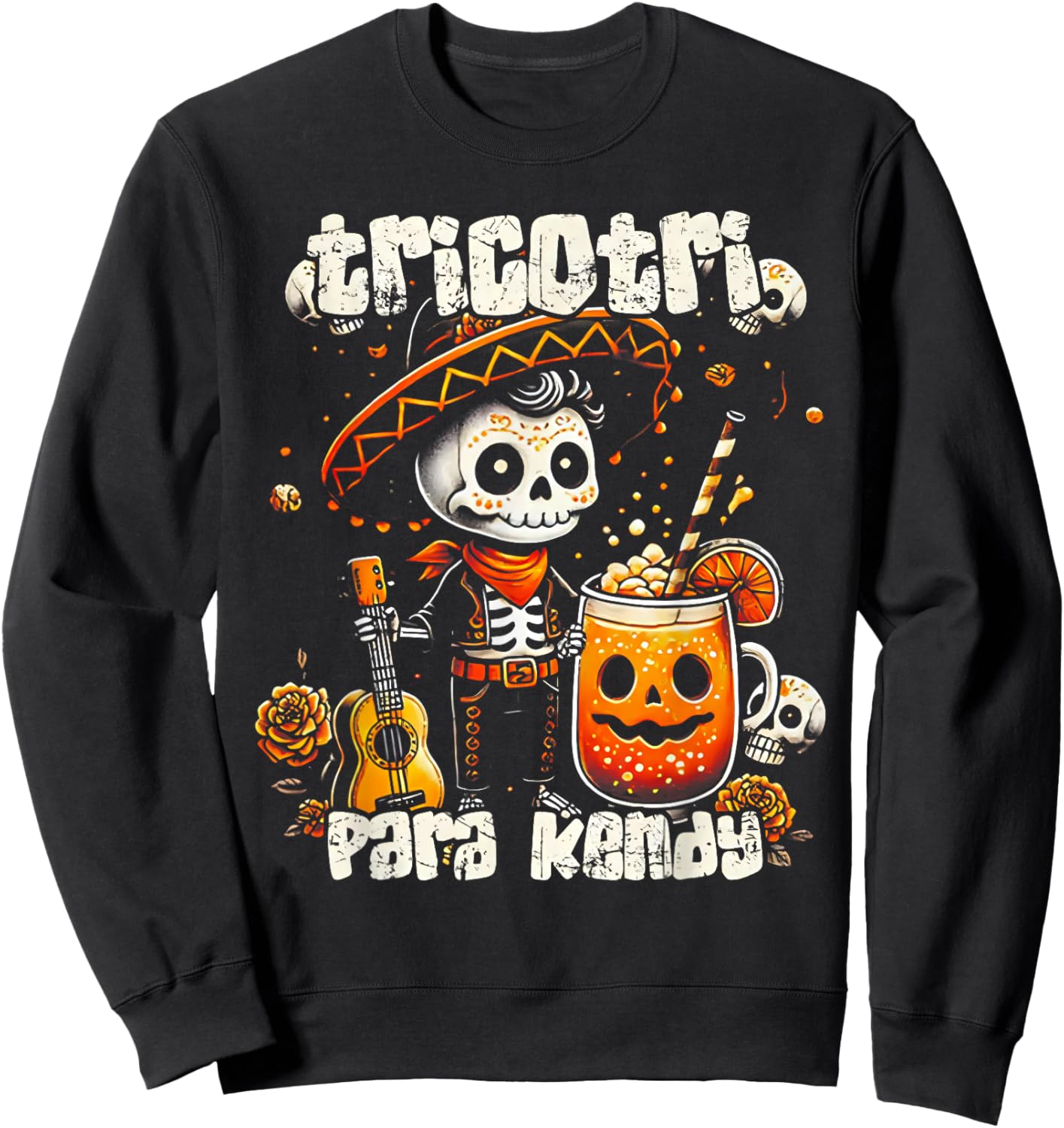 Tricotri Para Kendy Mexicano Halloween Sweatshirt - Sweatshirt | Black