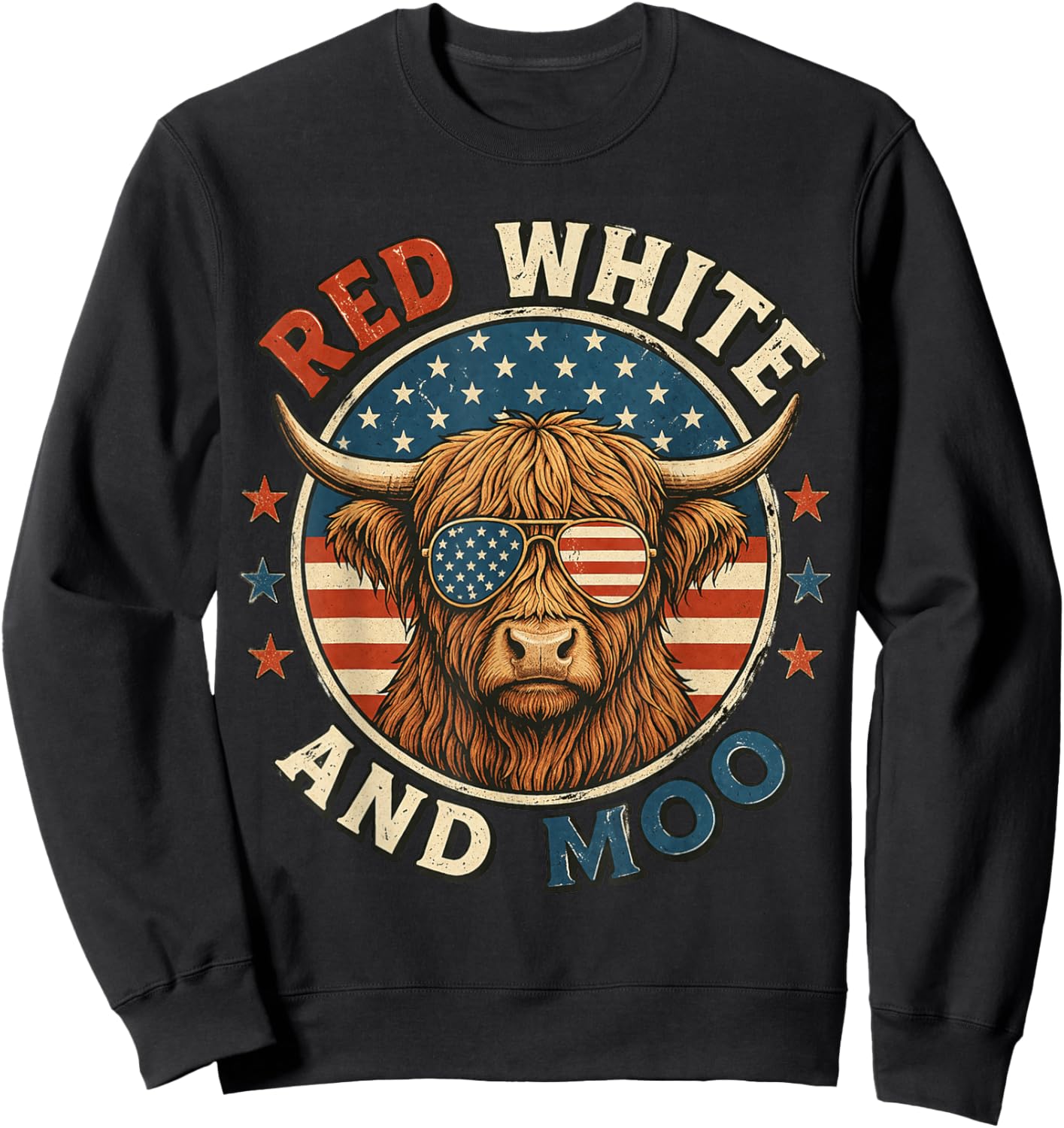 Red White and Moo Funny Highland Cow 4th of July Patriotic Sweatshirt - Sweatshirt | Black