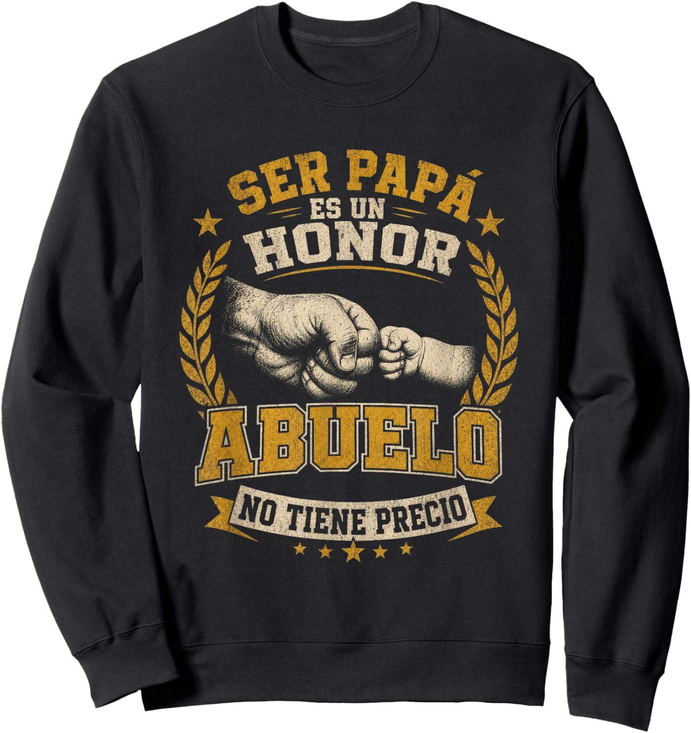 Ser Papa ES Un Honor Ser Abuelo No Tiene Precio Grandfather Sweatshirt - Sweatshirt | Black