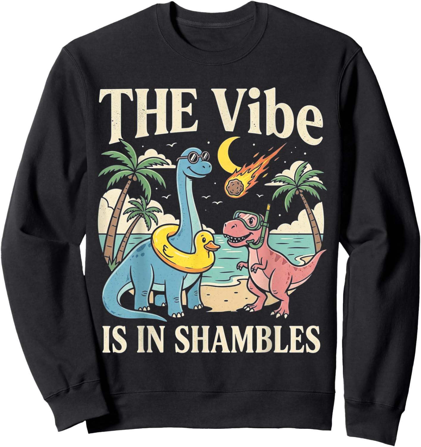 Retro Dino Humor The Vibe is in Shambles Meme Sweatshirt - Sweatshirt | Black