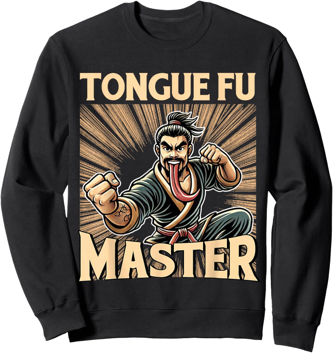 Tongue Fu Master Funny Martial Arts Humor Sweatshirt - Sweatshirt | Black