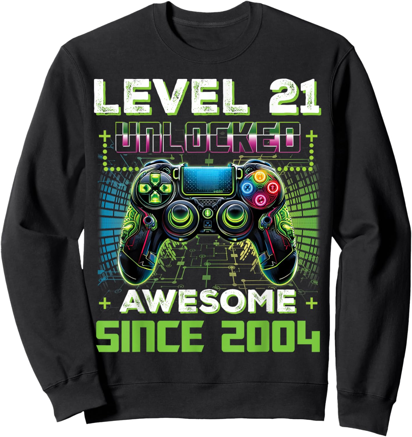 Level 21 Unlocked Video Game Controller 21st Birthday Gamer Sweatshirt - Sweatshirt | Black