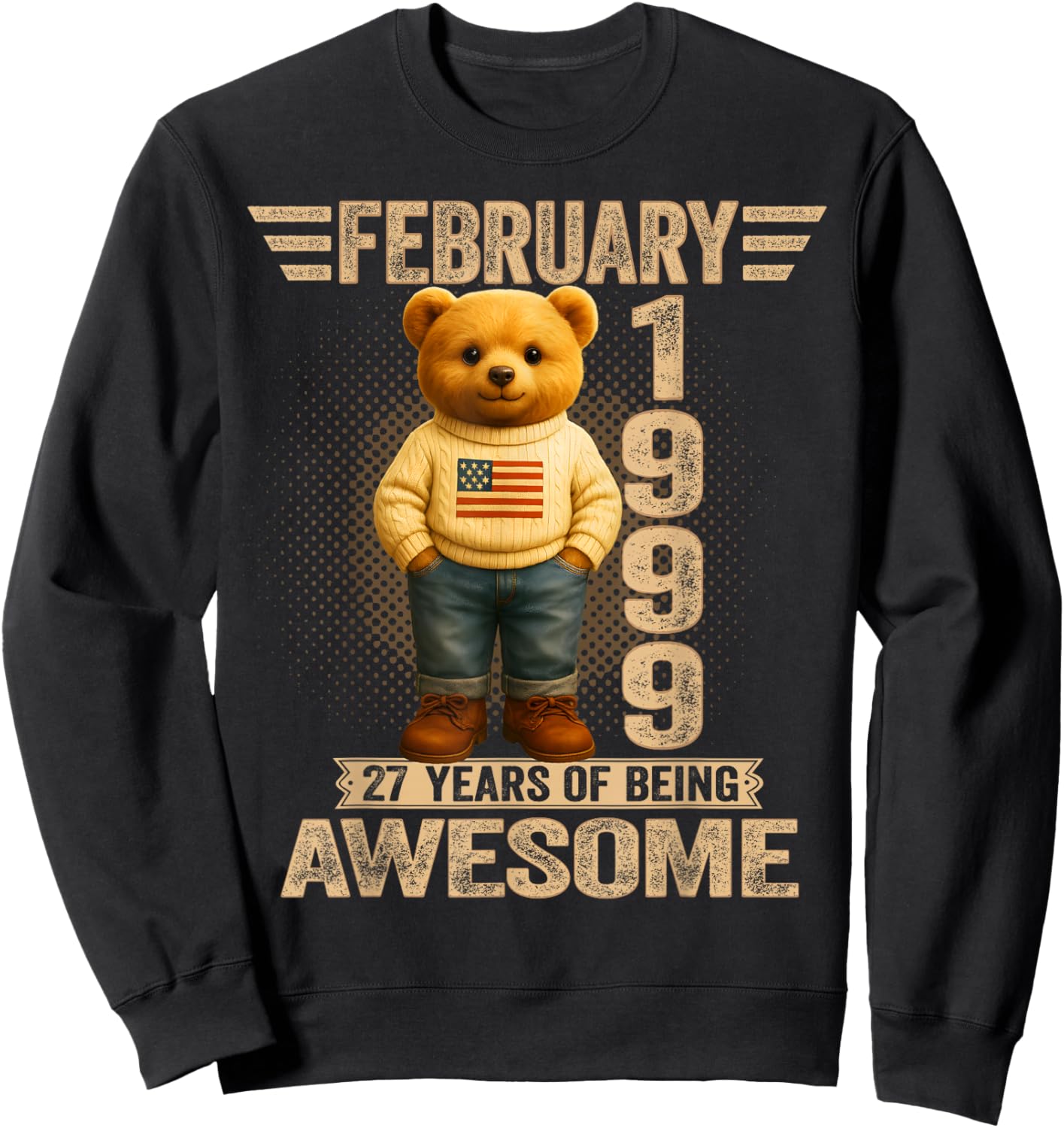 27 Years Old February 1999 Teddy Bear 27th Birthday Men Women Sweatshirt - Sweatshirt | Black
