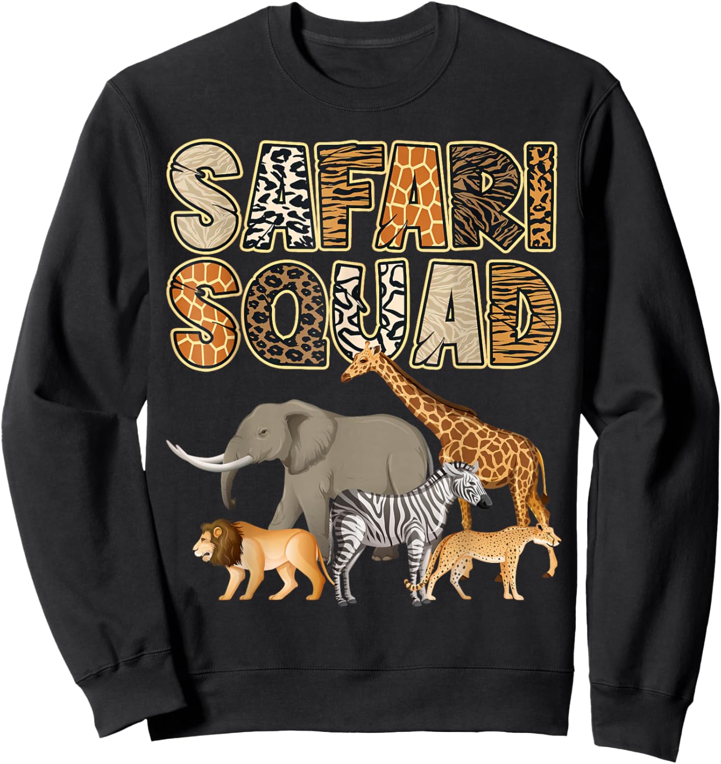 African Safari Zoo - Safari Squad Funny Animal Zoo Lovers Sweatshirt - Sweatshirt | Black
