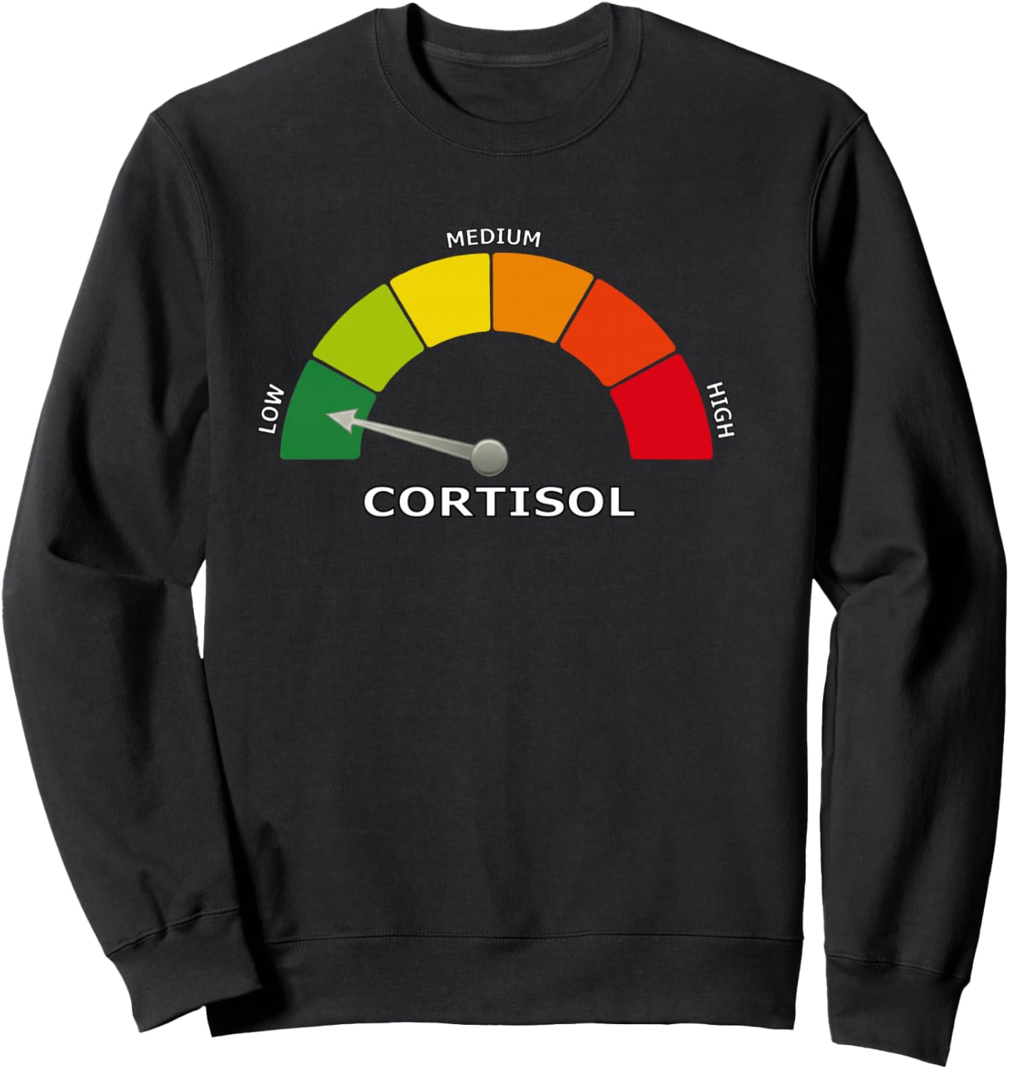 Low Cortisol Meter Funny Biology Psychology and Wellness Shirt Sweatshirt - Sweatshirt | Black