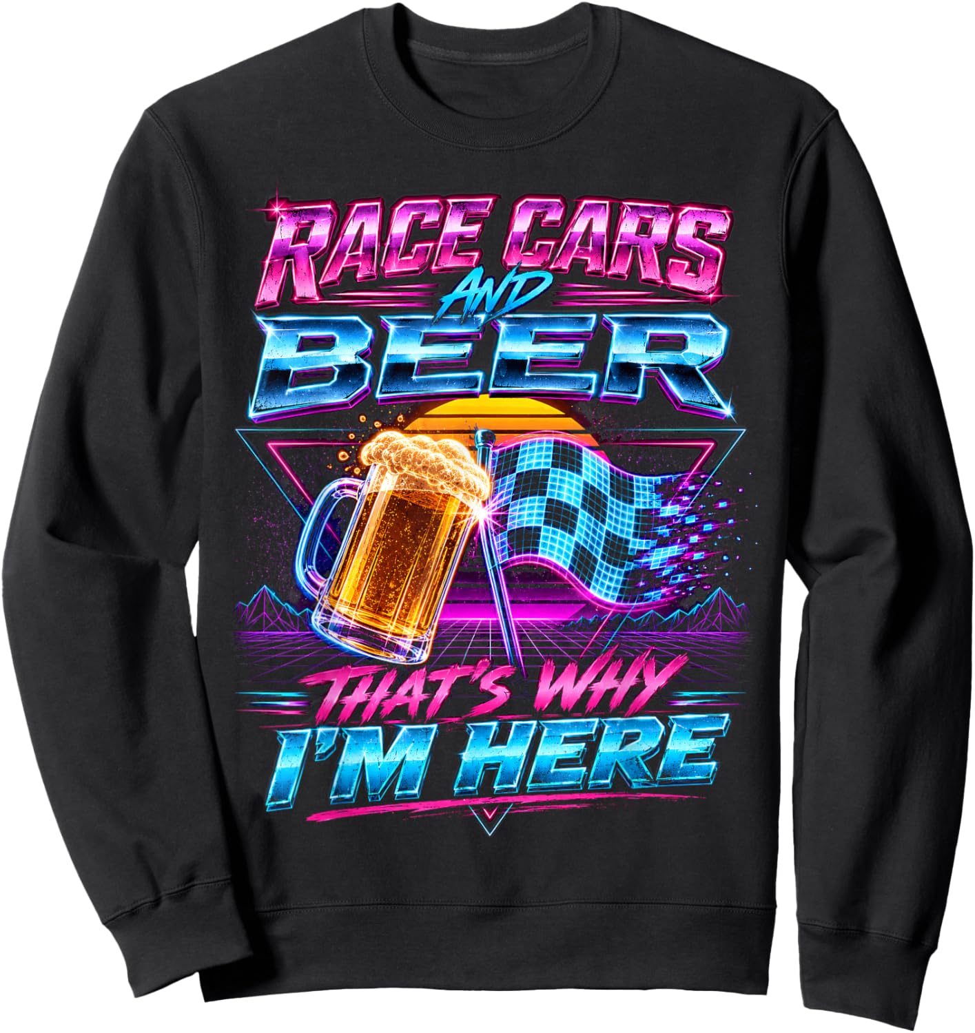 Motorsport Race Cars and Beer Thats Why Im Here Fans Sweatshirt - Sweatshirt | Black