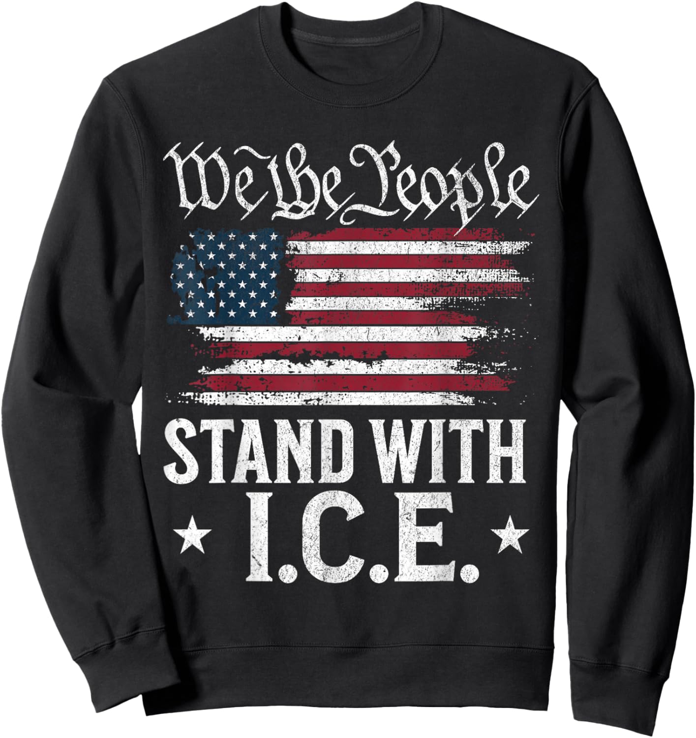 We The People Support ICE Sweatshirt - Sweatshirt | Black