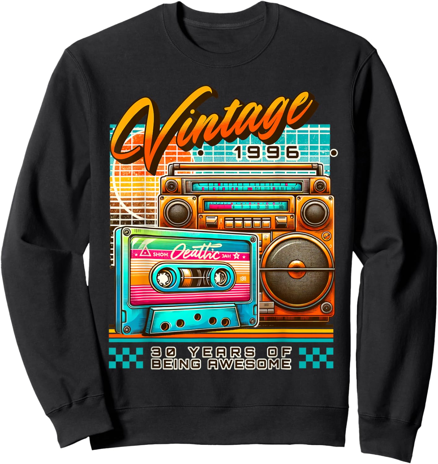 30th Birthday Vintage 1996 Retro 30 Years Old Being Awesome Sweatshirt - Sweatshirt | Black