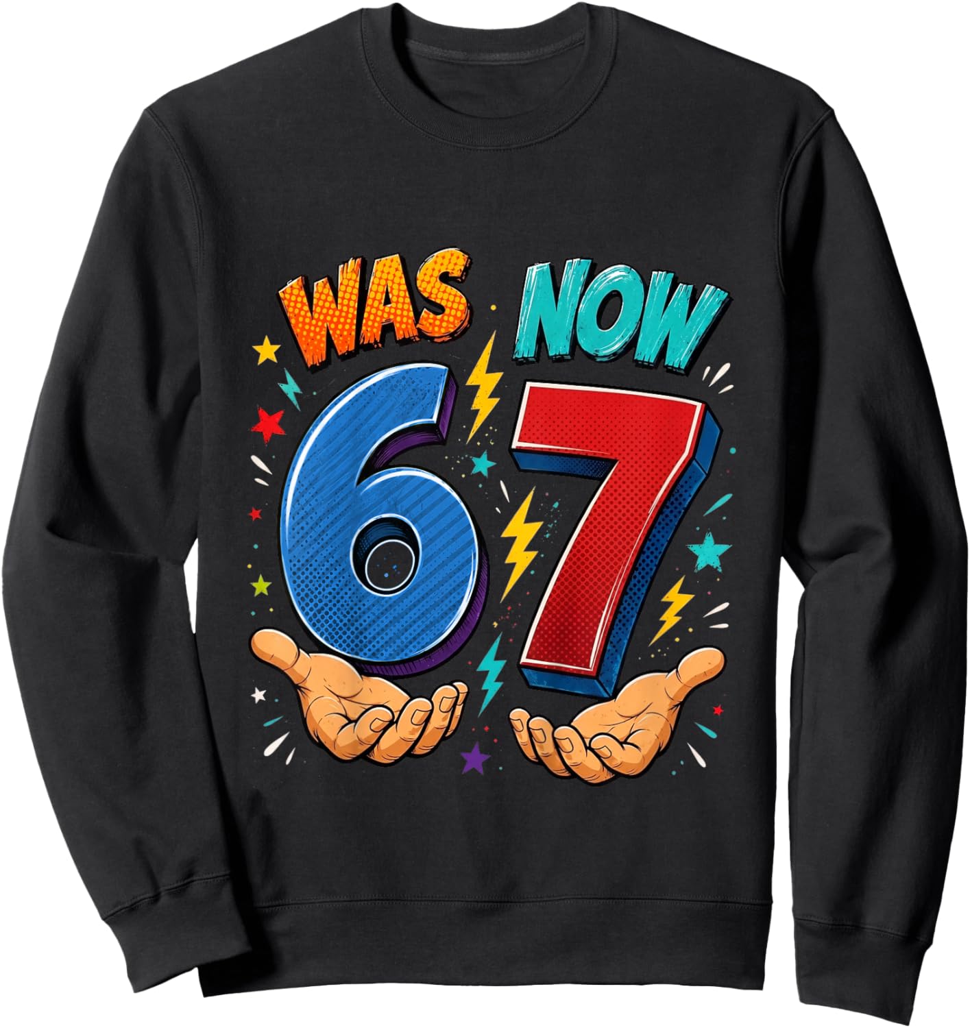 Kids was 6 Now 7 7th Birthday 67 Birthday Boys Sweatshirt - Sweatshirt | Black