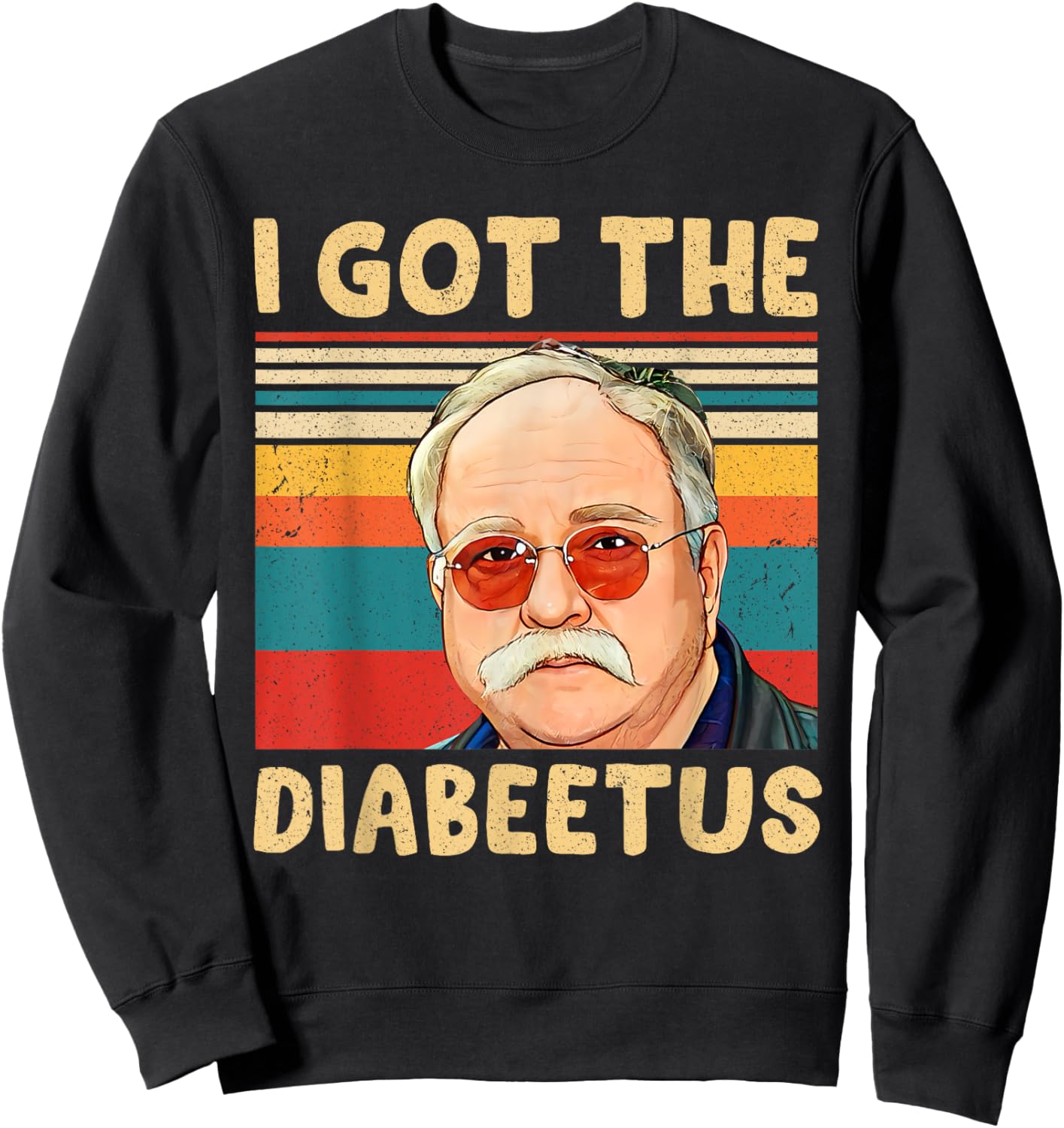 Retro I Got The Diabeetus Funny Pancreas Diabetes Awareness Sweatshirt - Sweatshirt | Black