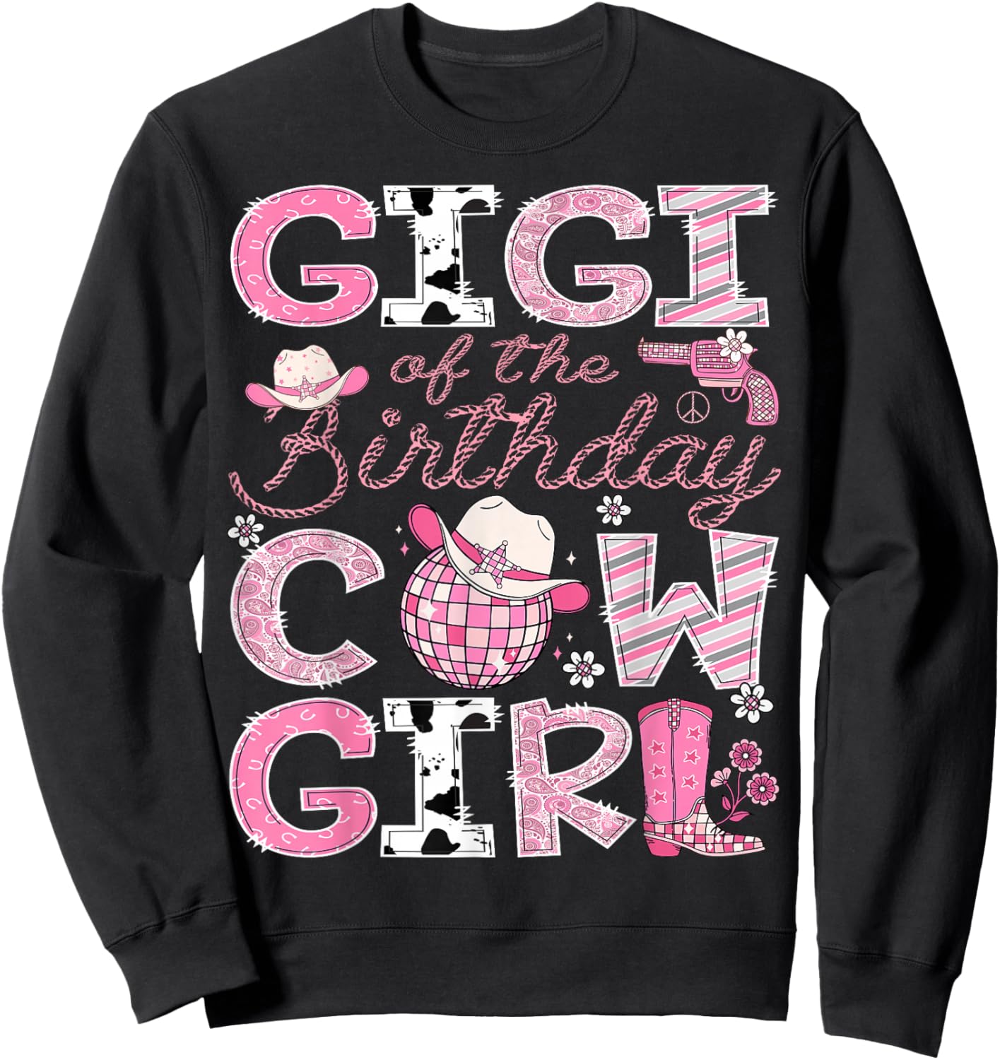 Gigi Of The Birthday CowGirl Pink Rodeo Disco Sweatshirt - Sweatshirt | Black