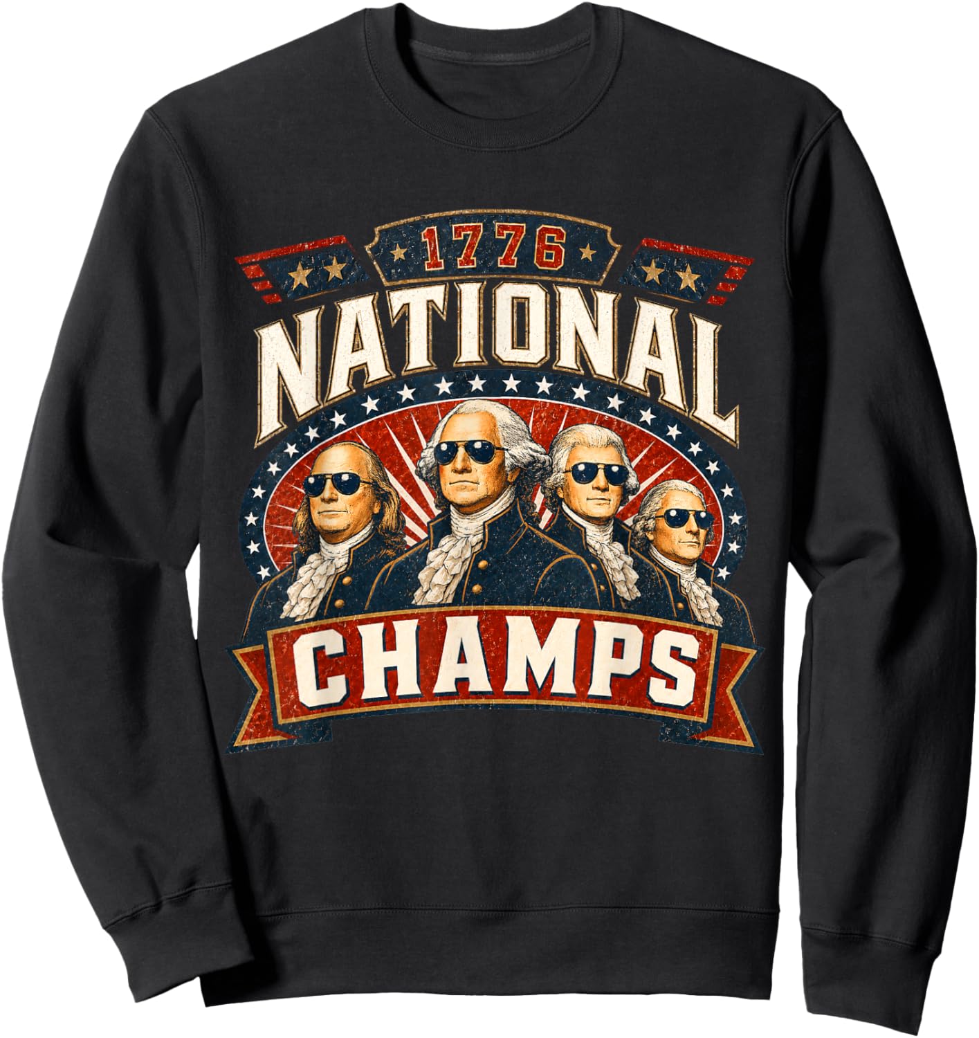 Retro 1776 National Champs Funny Patriotic America Sweatshirt - Sweatshirt | Black