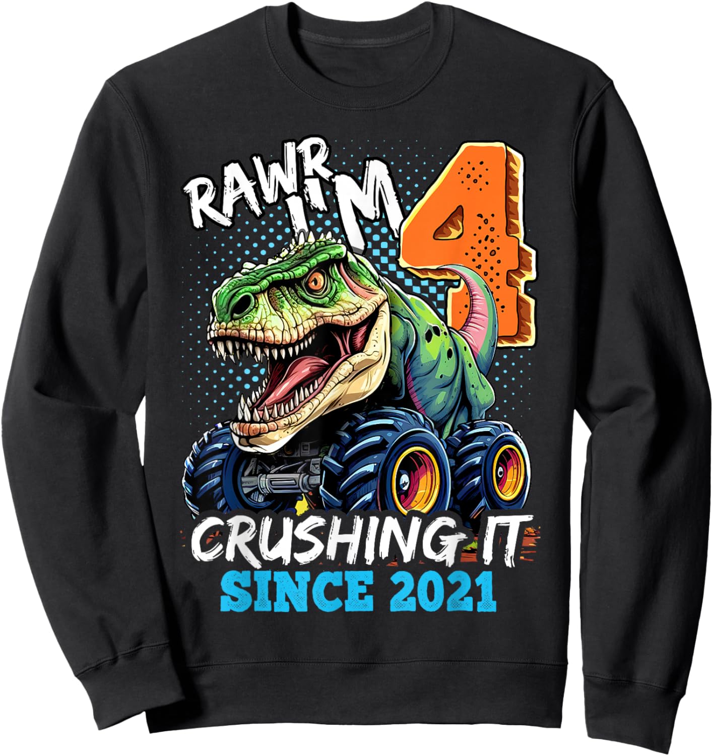 4th Birthday Monster Truck Dinosaur Party Boys Rawr I'm 4 Sweatshirt - Sweatshirt | Black