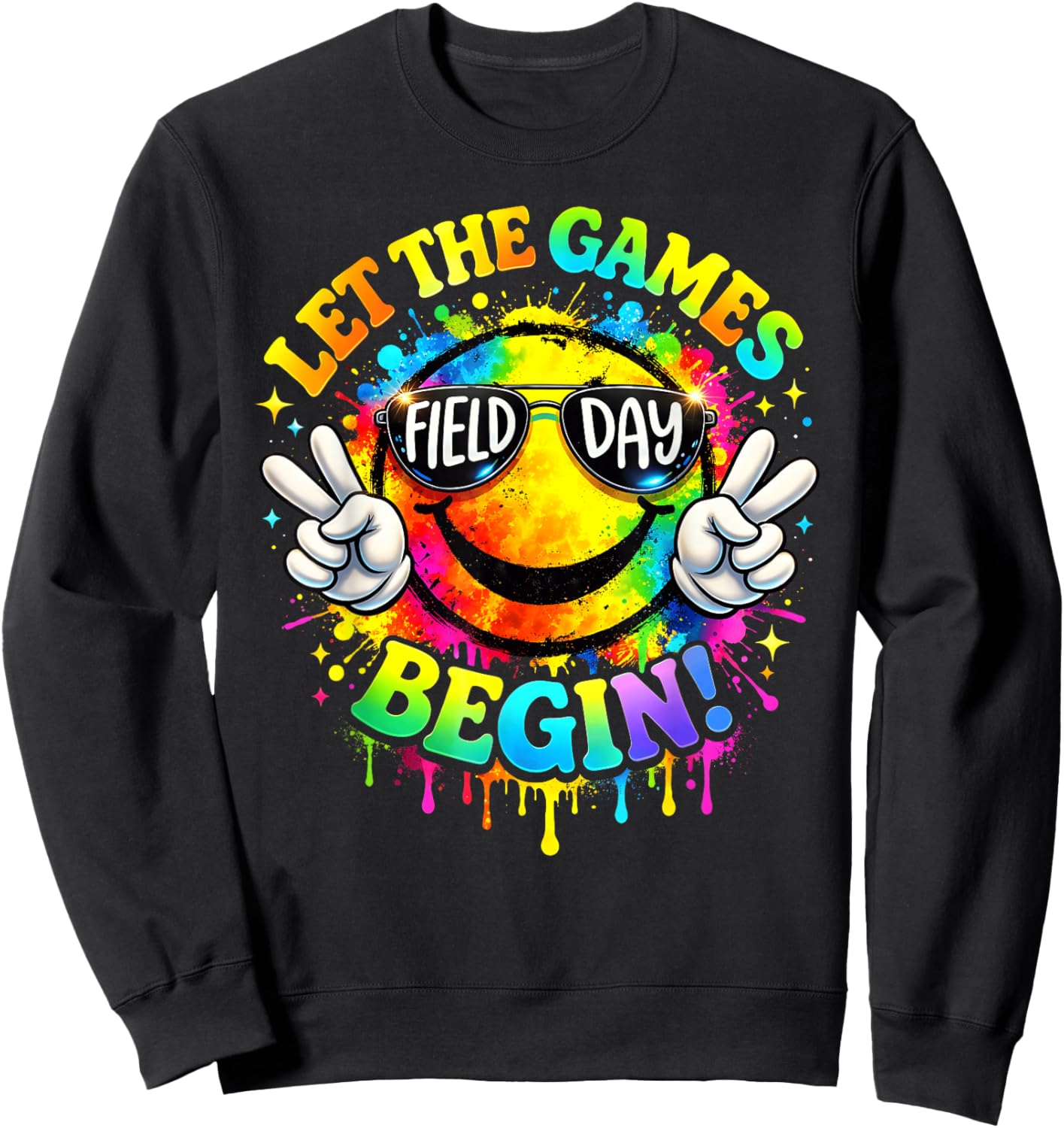 Field Day 2026 Let The Games Begin Smile Face Colorful Sweatshirt - Sweatshirt | Black